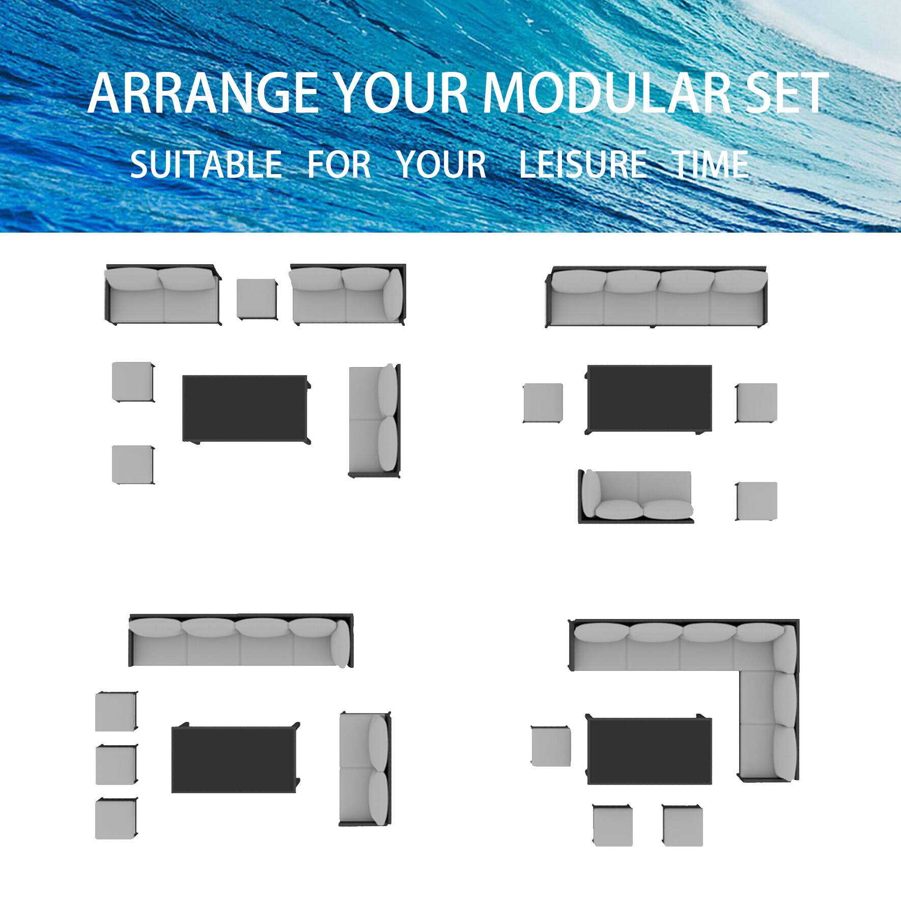 ARRANGE YOUR MODULAR SET  
SUITABLE FOR YOUR LEISURE TIME