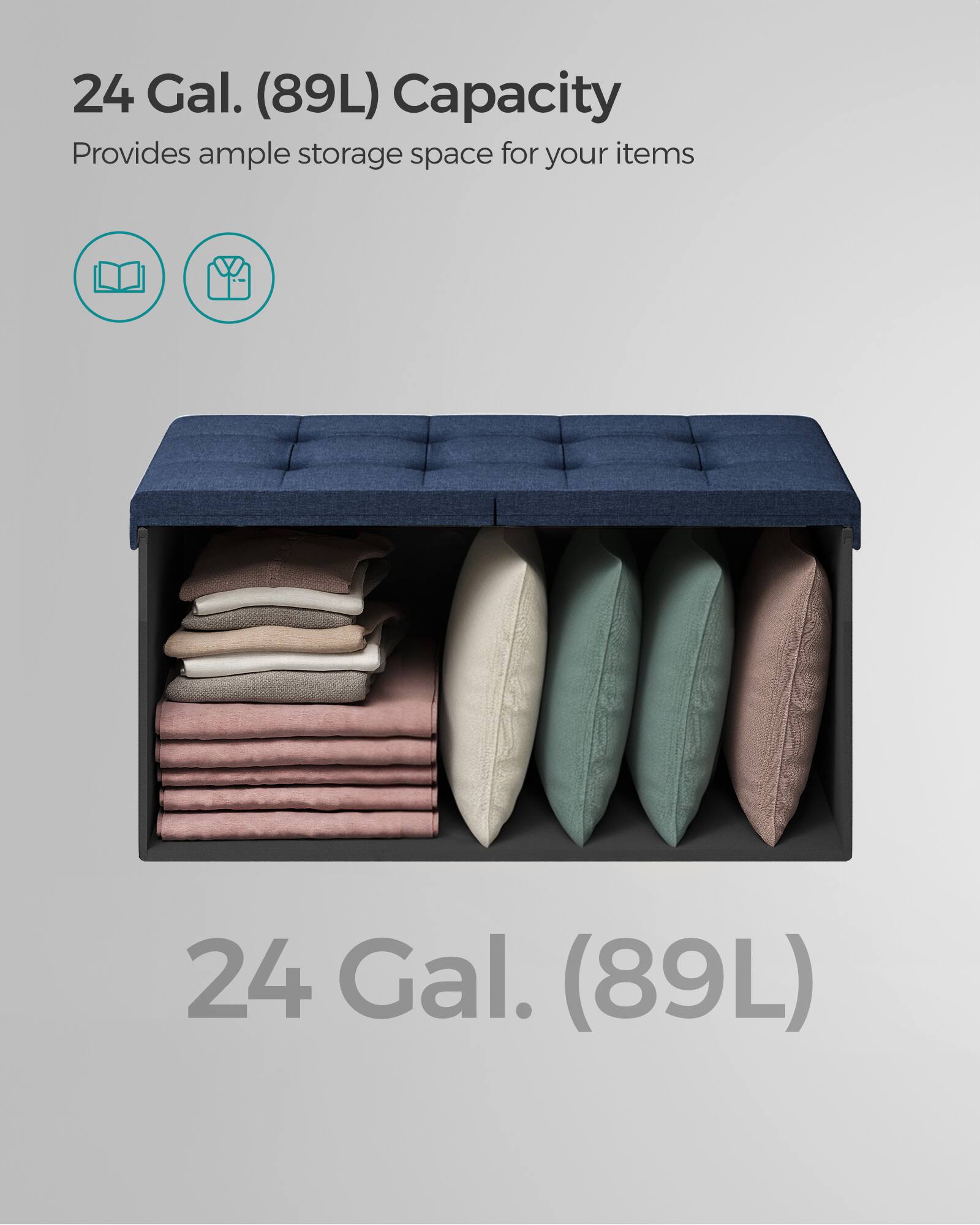24 Gal. (89L) Capacity  
Provides ample storage space for your items