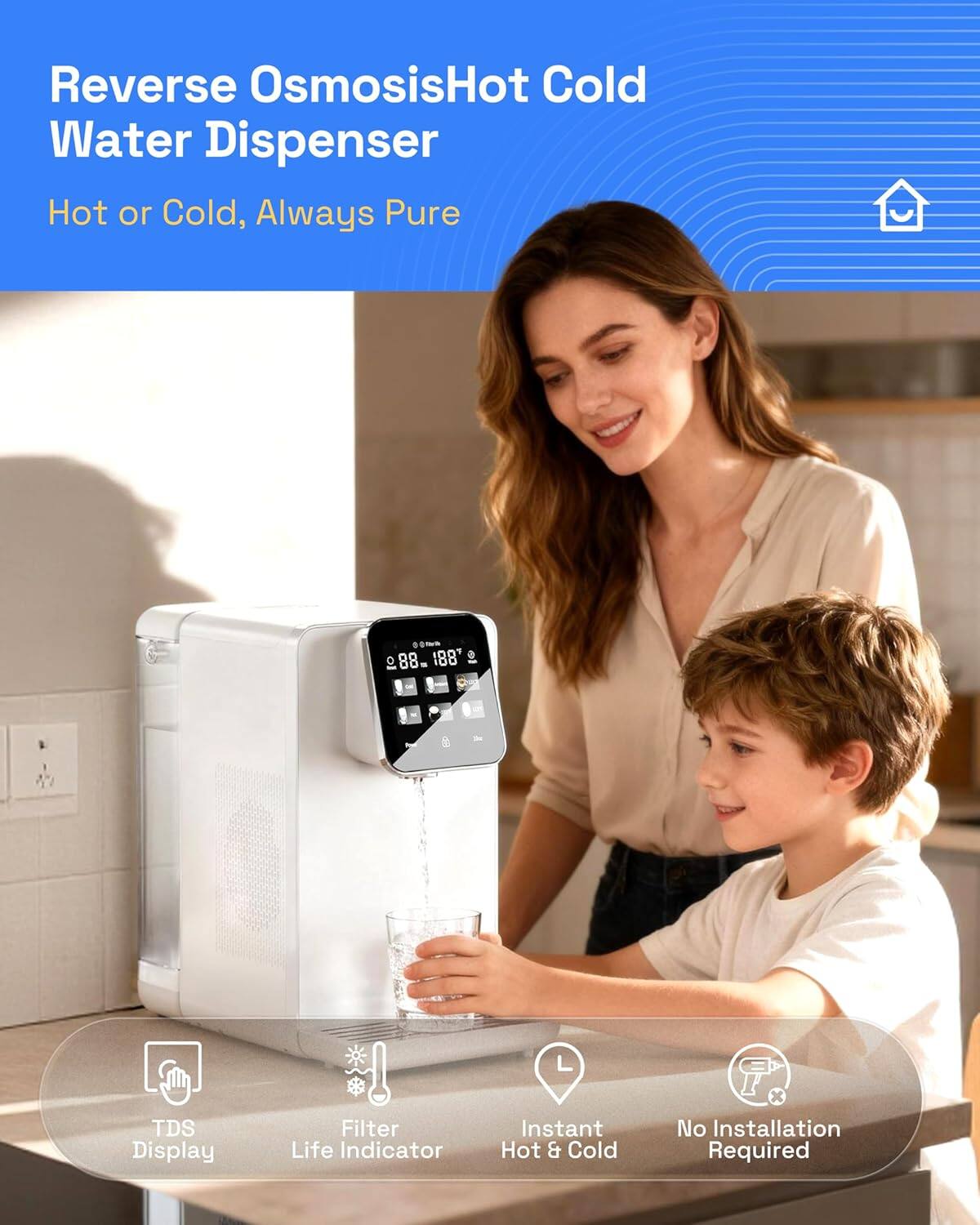 Reverse Osmosis Hot Cold Water Dispenser  
Hot or Cold, Always Pure  

- TDS Display  
- Filter Life Indicator  
- Instant Hot & Cold  
- No Installation Required