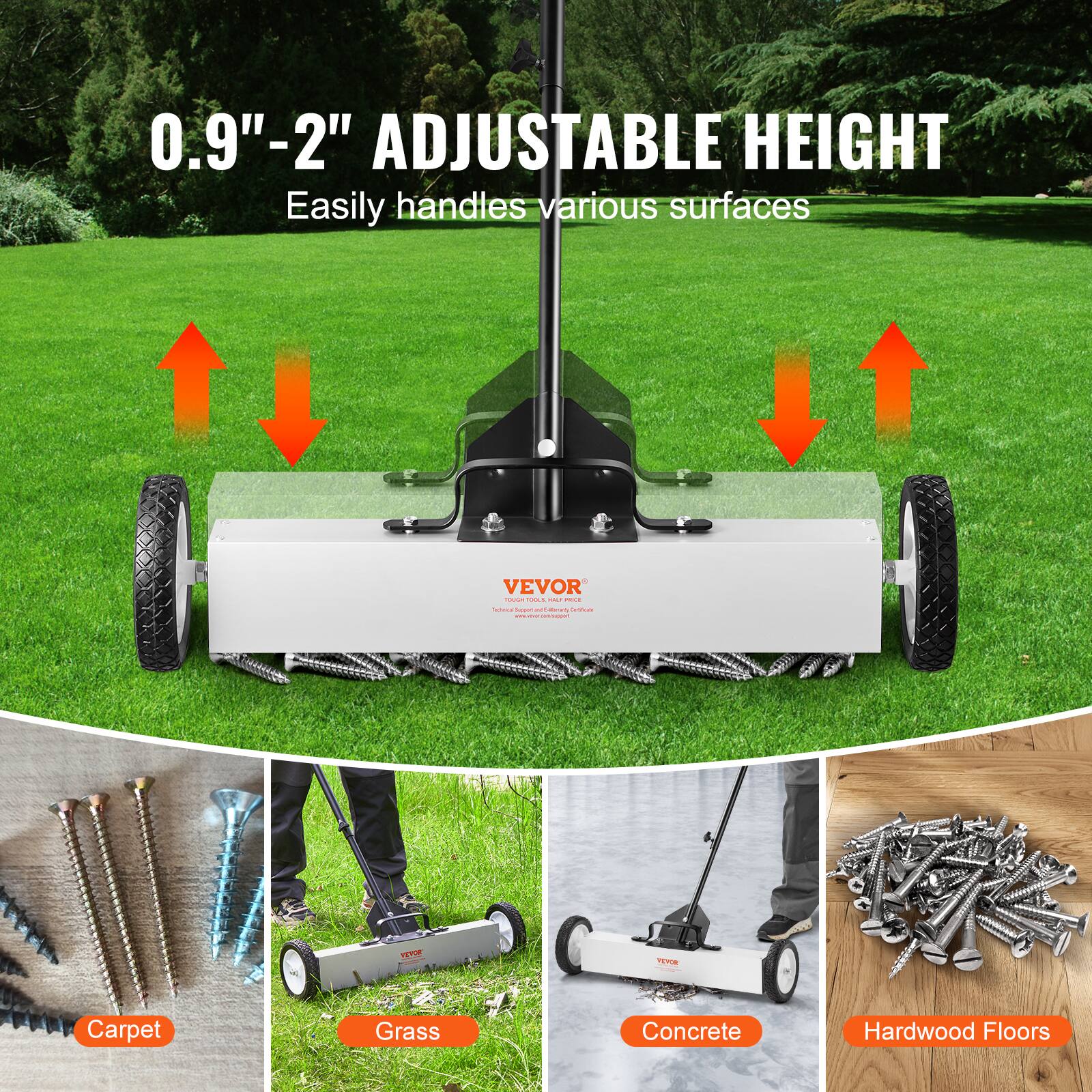 0.9" - 2" Adjustable Height  
Easily handles various surfaces  

Carpet  
Grass  
Concrete  
Hardwood Floors