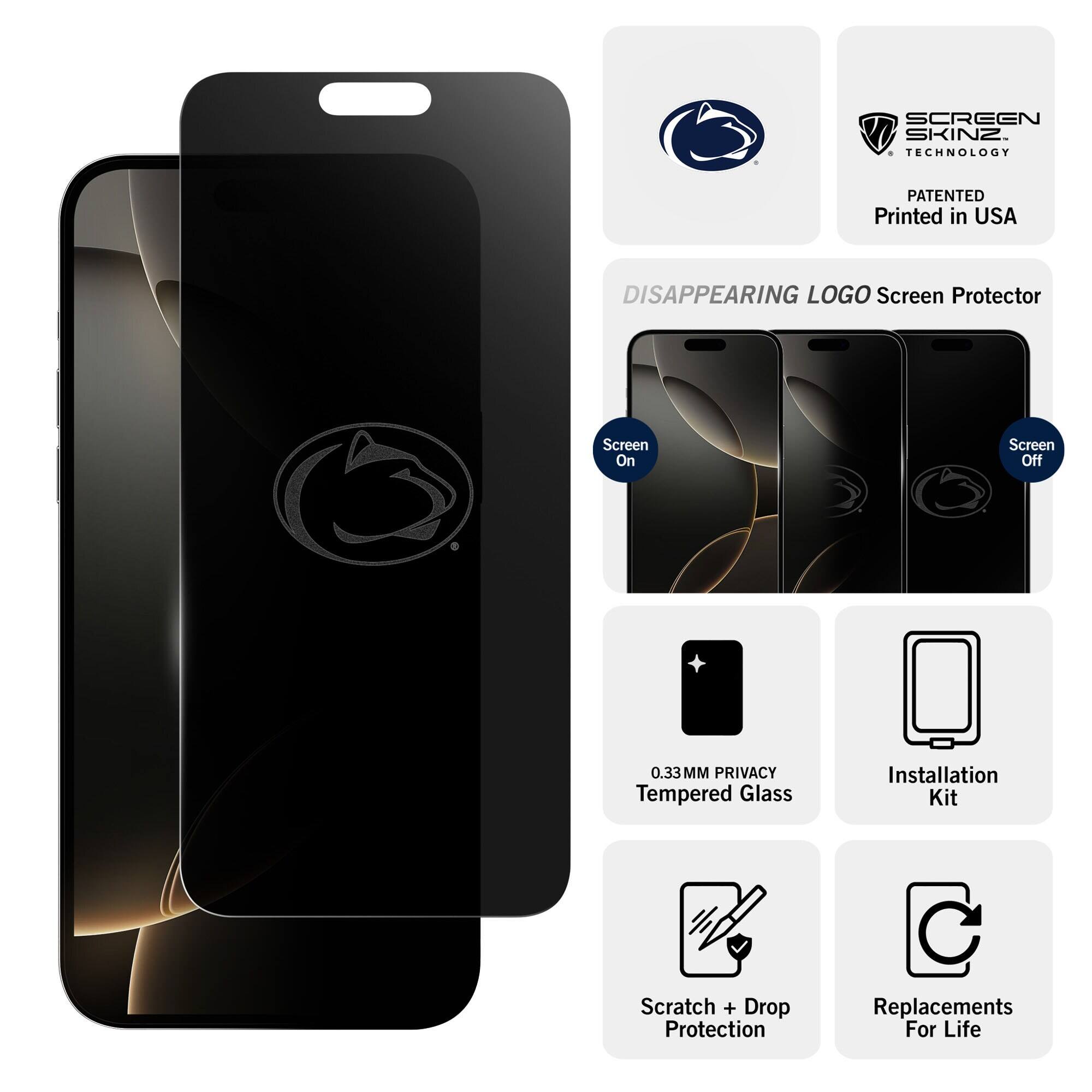 SCREEN SKINZ TECHNOLOGY  
PATENTED Printed in USA  
DISAPPEARING LOGO Screen Protector  
Screen On  
Screen Off  
0.33MM PRIVACY Tempered Glass  
Installation Kit  
Scratch + Drop Protection  
Replacements For Life