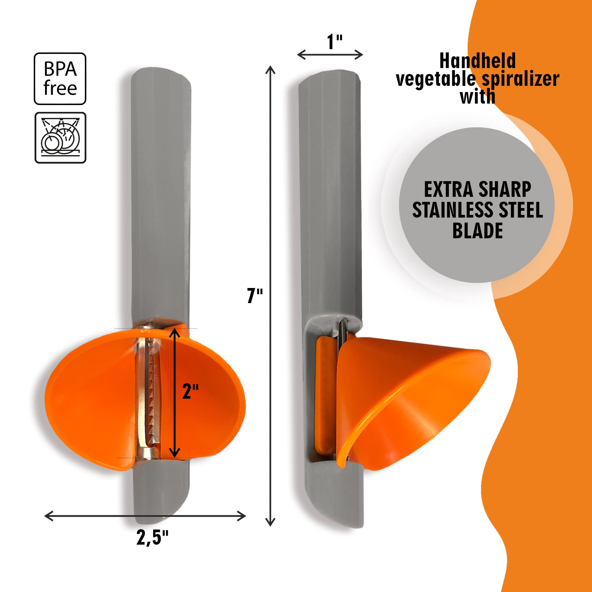 BPA free

1"  
Handheld vegetable spiralizer with  
EXTRA SHARP STAINLESS STEEL BLADE  
7"  
2"  
2,5"