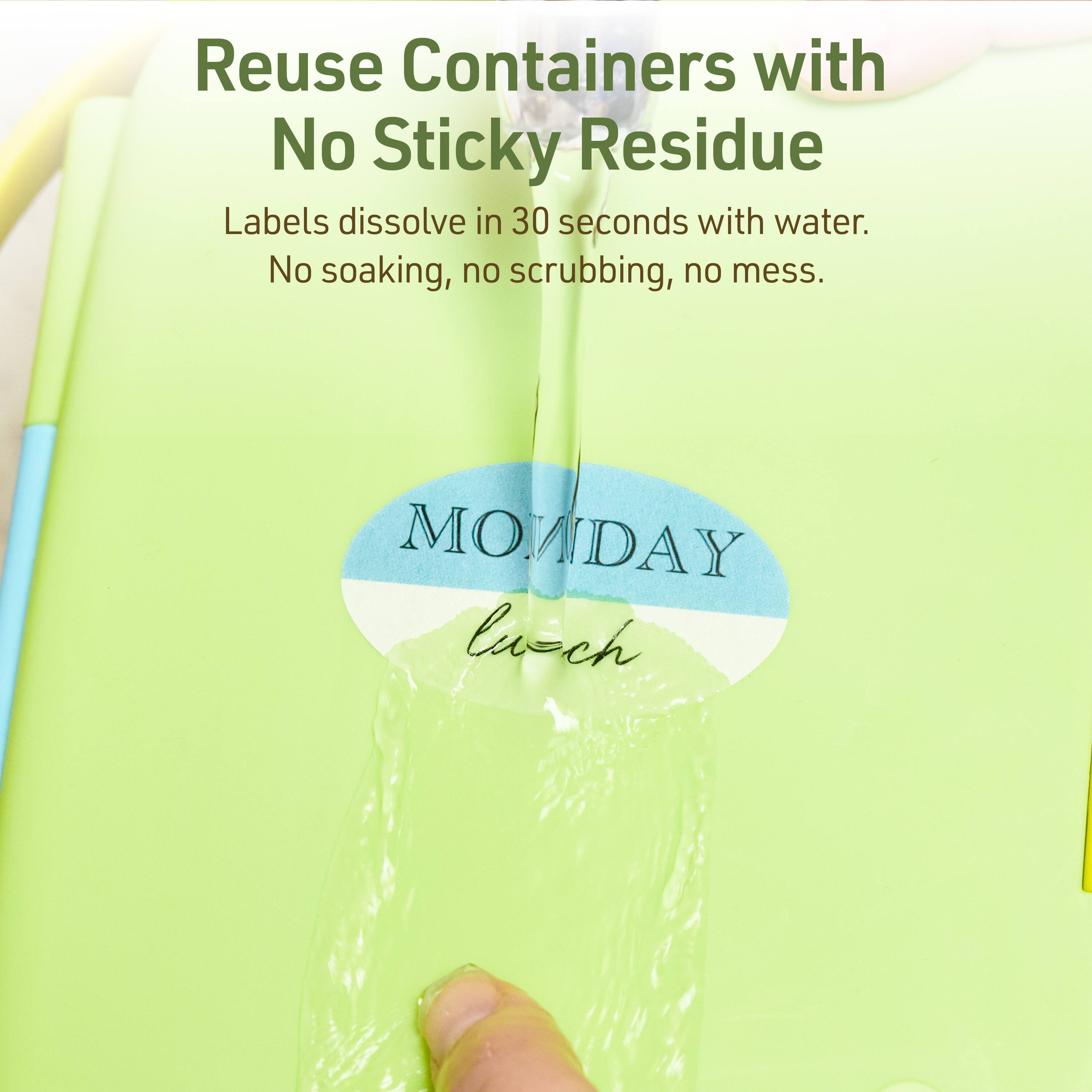 Reuse Containers with No Sticky Residue

Labels dissolve in 30 seconds with water. No soaking, no scrubbing, no mess.