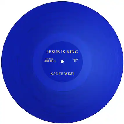 JESUS IS KING
New Songs
AR1331A
33RPM LP
KANYE WEST