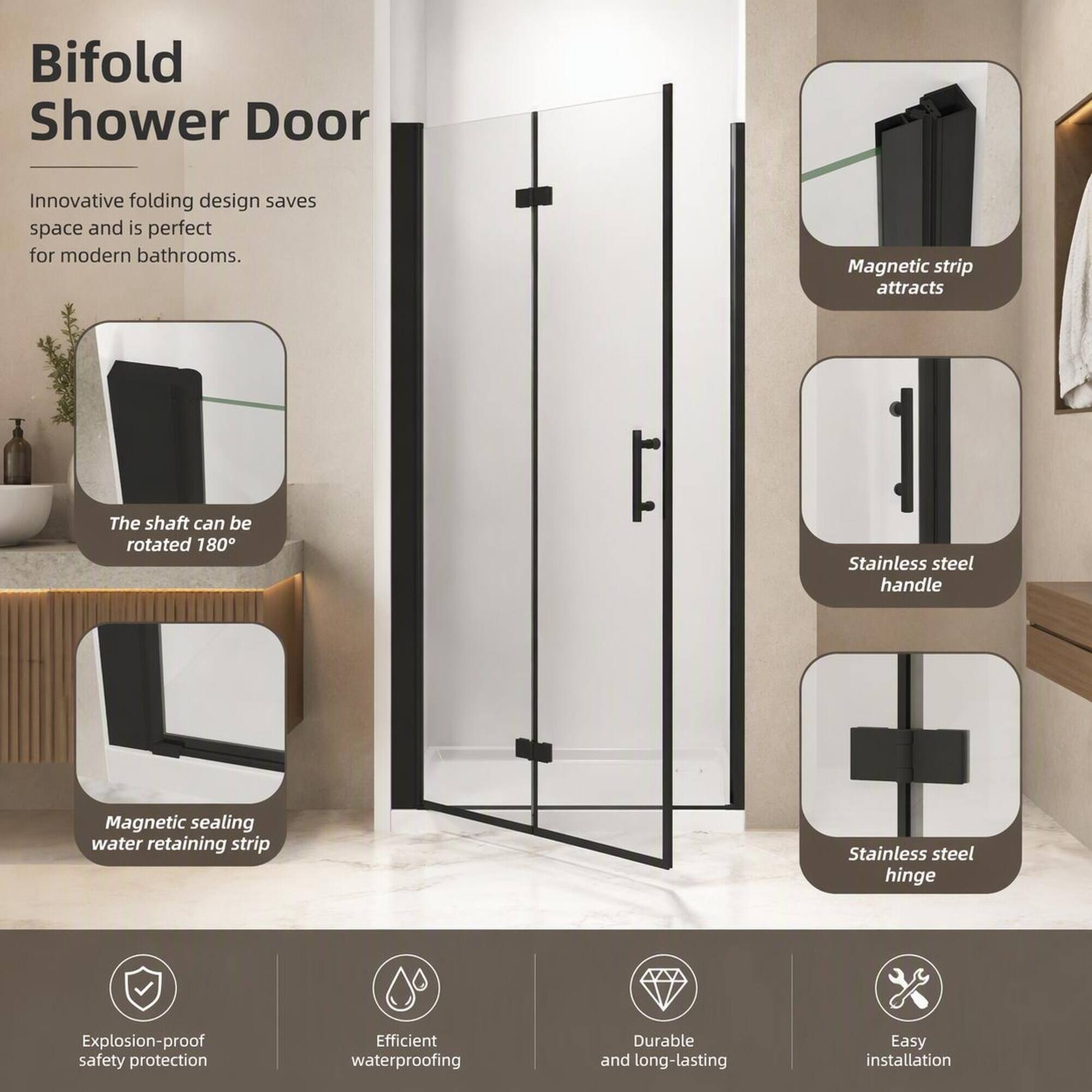 Bifold Shower Door

Innovative folding design saves space and is perfect for modern bathrooms.

- The shaft can be rotated 180°
- Magnetic strip attracts
- Magnetic sealing water retaining strip
- Stainless steel handle
- Stainless steel hinge

Features:
- Explosion-proof safety protection
- Efficient waterproofing
- Durable and long-lasting
- Easy installation