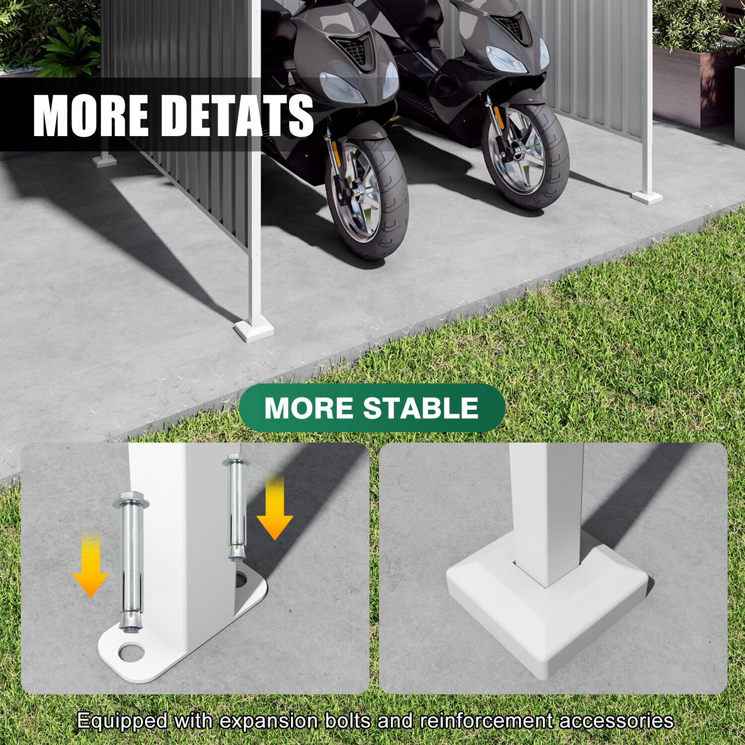 MORE DETAILS  
MORE STABLE  
Equipped with expansion bolts and reinforcement accessories