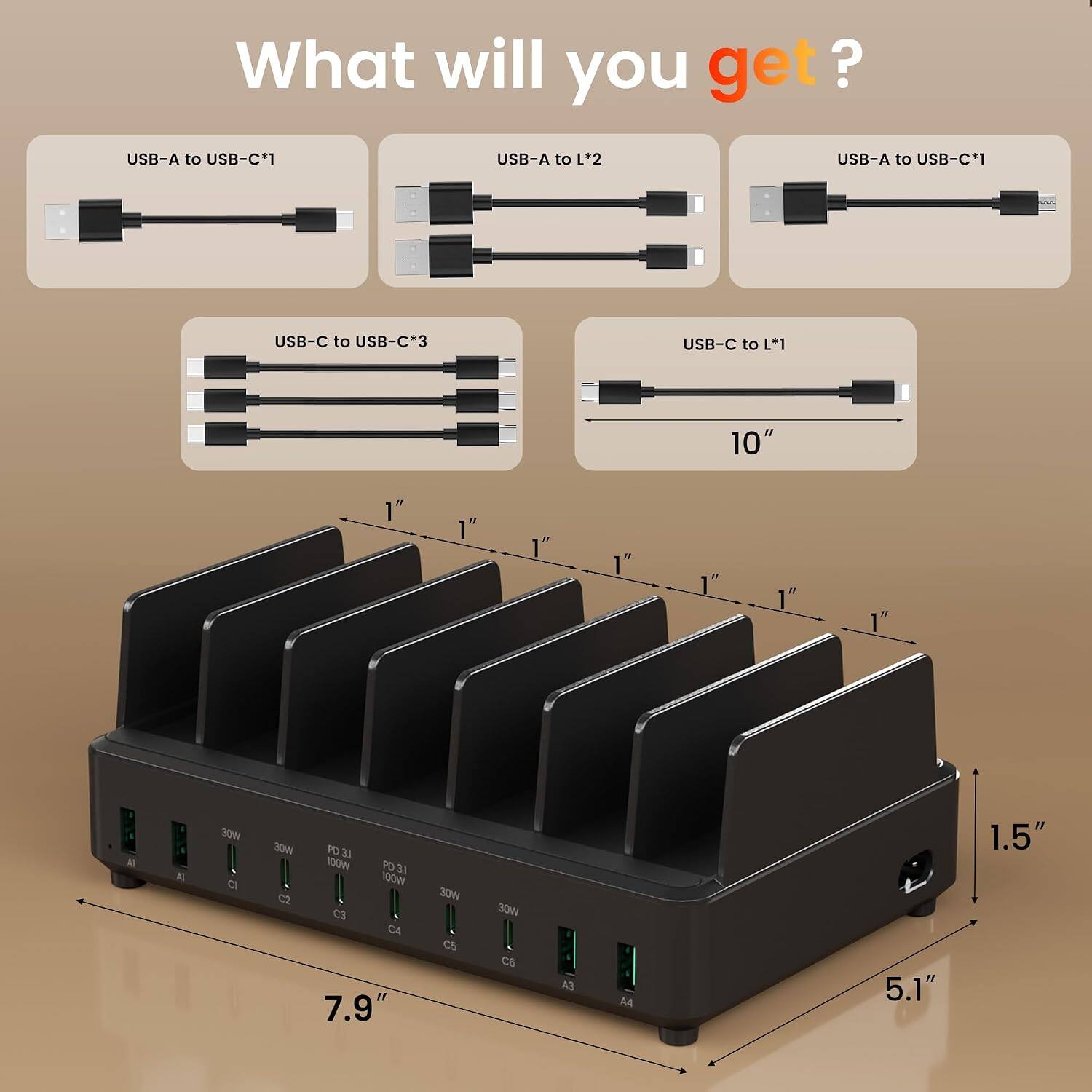 What will you get?

- USB-A to USB-C*1
- USB-A to L*2
- USB-A to USB-C*1
- USB-C to USB-C*3
- USB-C to L*1

10" 1" 1" 1" 1" 1" N 1" 1" to A 30W CI 30w C2 PO37 PO 1OW PD3 33 10OW C3 CA 7.9" 30W C5 30W C5 A AA 5.1" 1.5"