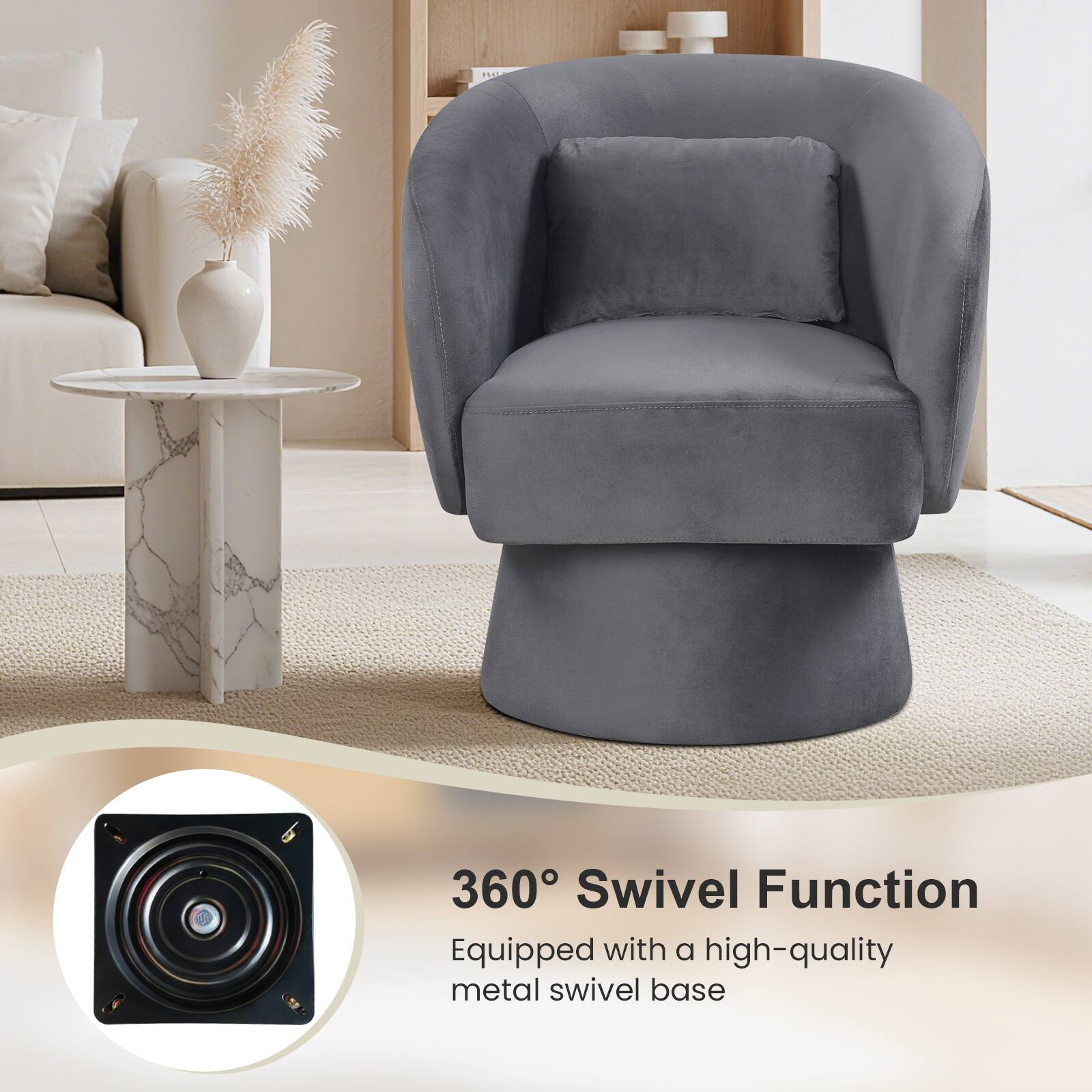 360° Swivel Function  
Equipped with a high-quality metal swivel base