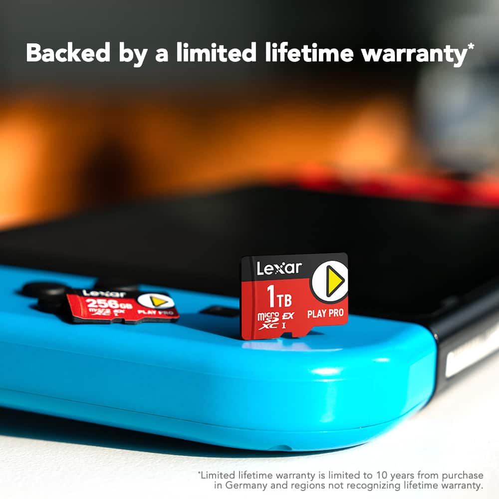 Backed by a limited lifetime warranty*
Lexar 256GB MicroSDXC I PLAY PRO
Lexar 1TB MicroSDXC I PLAY PRO
*Limited lifetime warranty is limited to 10 years from purchase in Germany and regions not recognizing lifetime warranty.