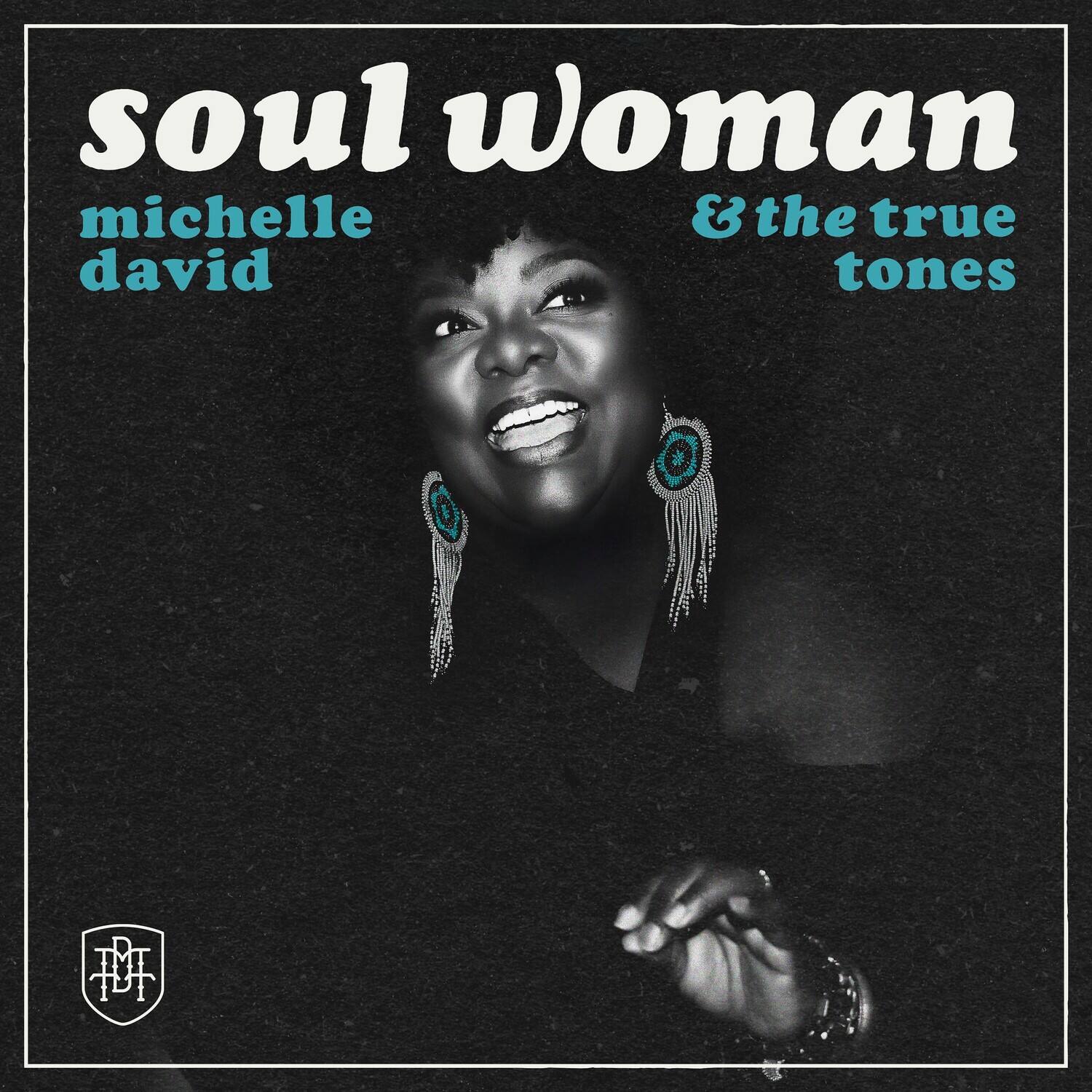 soul woman  
michelle david  
& the true tones