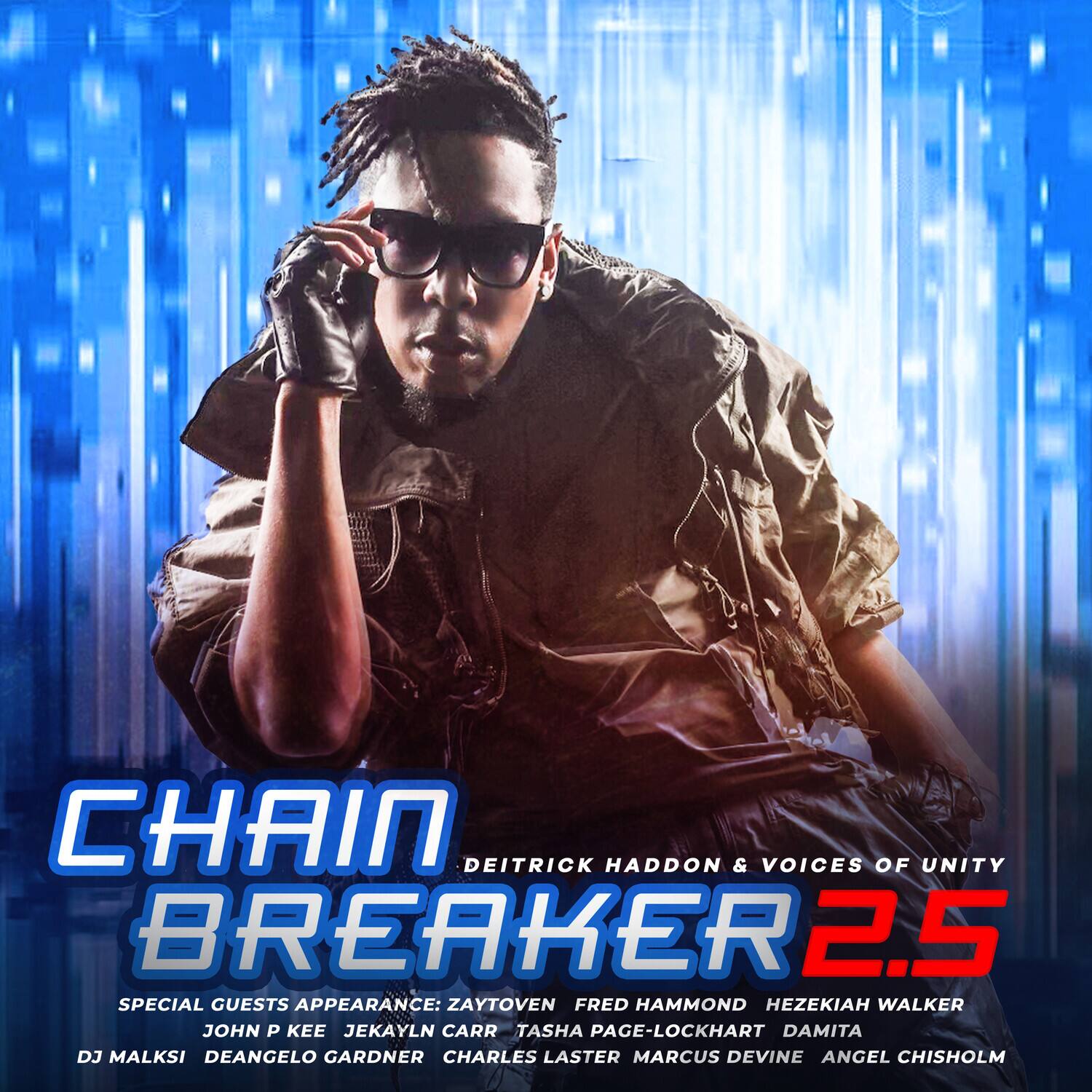 Haddon,Deitrick / Voices Of Unity - Chain Breaker 2.5   - COMPACT DISCS [CD] price history on PriceWatchPro