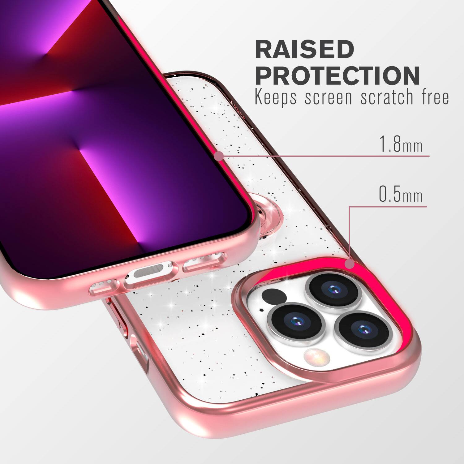 RAISED PROTECTION  
Keeps screen scratch free  
1.8mm  
0.5mm
