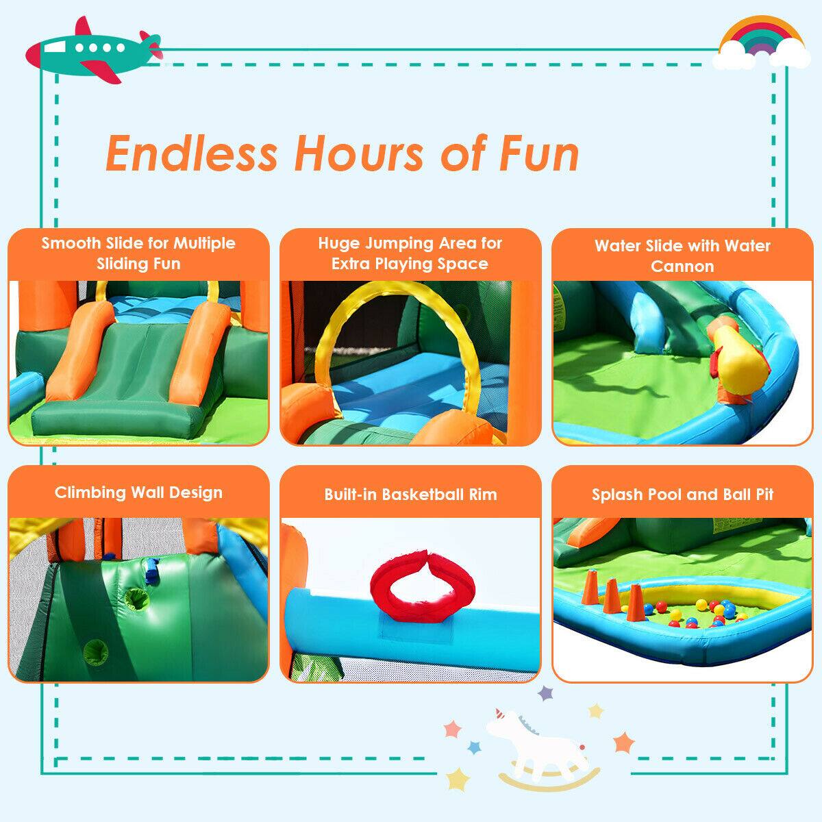 Endless Hours of Fun

- Smooth Slide for Multiple Sliding Fun
- Huge Jumping Area for Extra Playing Space
- Water Slide with Water Cannon
- Climbing Wall Design
- Built-in Basketball Rim
- Splash Pool and Ball Pit