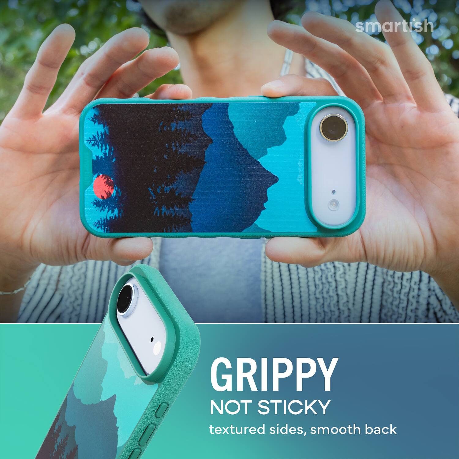 smartish  
GRIPPY NOT STICKY  
textured sides, smooth back