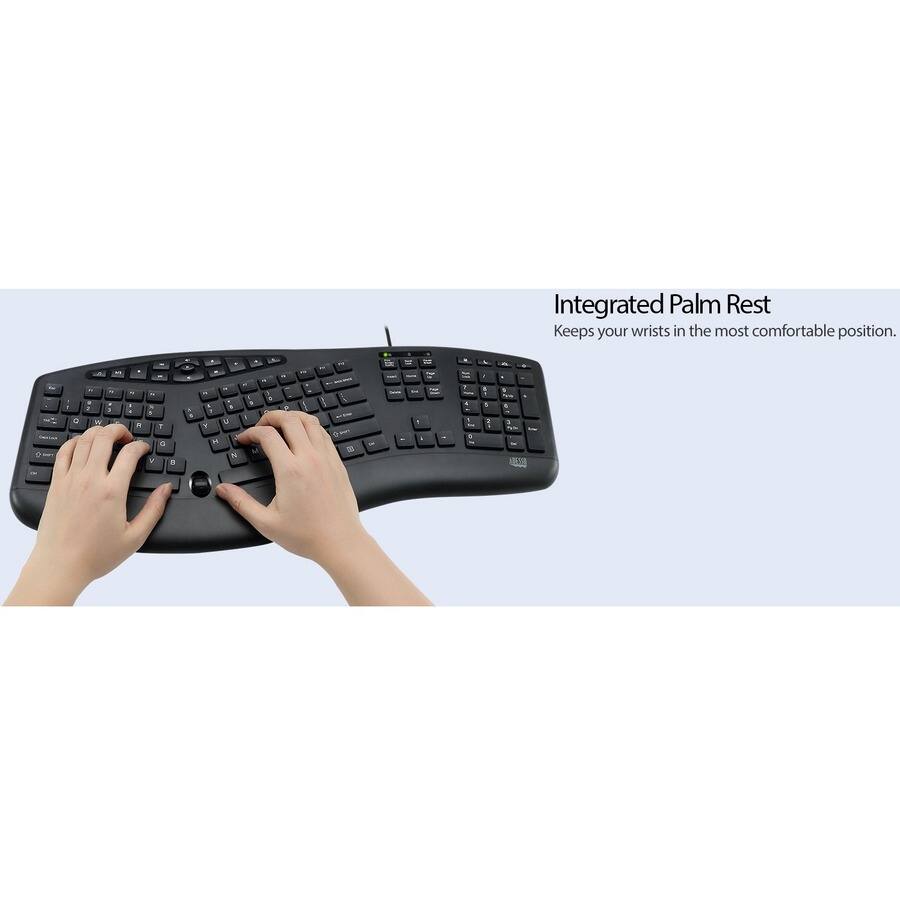 Integrated Palm Rest  
Keeps your wrists in the most comfortable position.