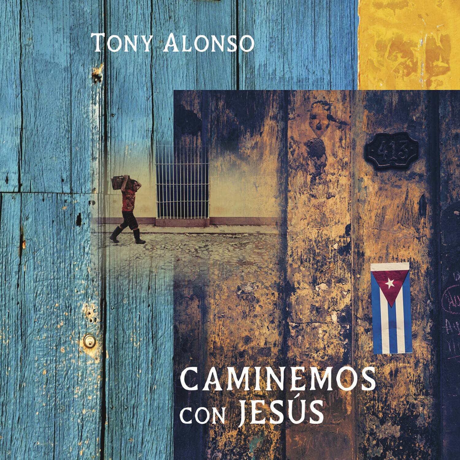 TONY ALONSO

CAMINEMOS CON JESÚS