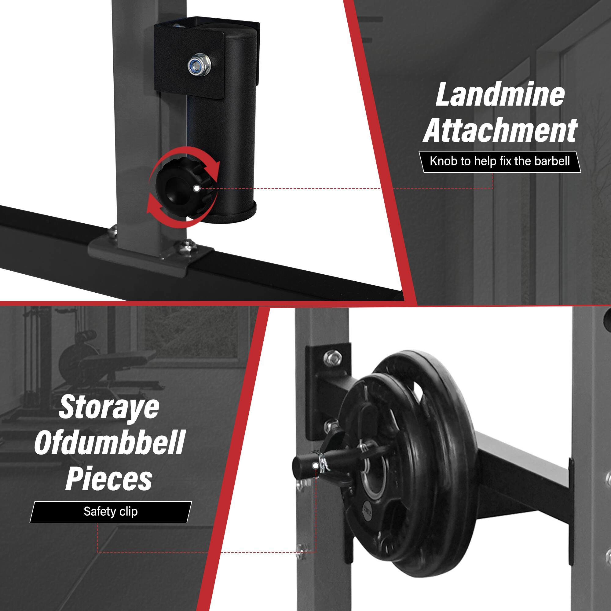 Landmine Attachment Knob to help fix the barbell  
Storaye Ofdumbbell Pieces  
Safety clip