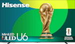 Hisense MiniLED ULED U6 - FIFA WORLD CUP™ 2022 OFFICIAL SPONSOR