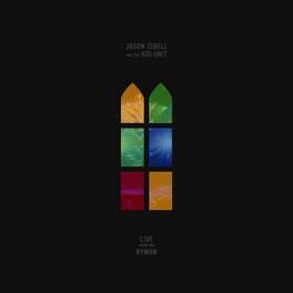 Jason Isbell and the 400 Unit - Live From The Ryman - VINYL LP