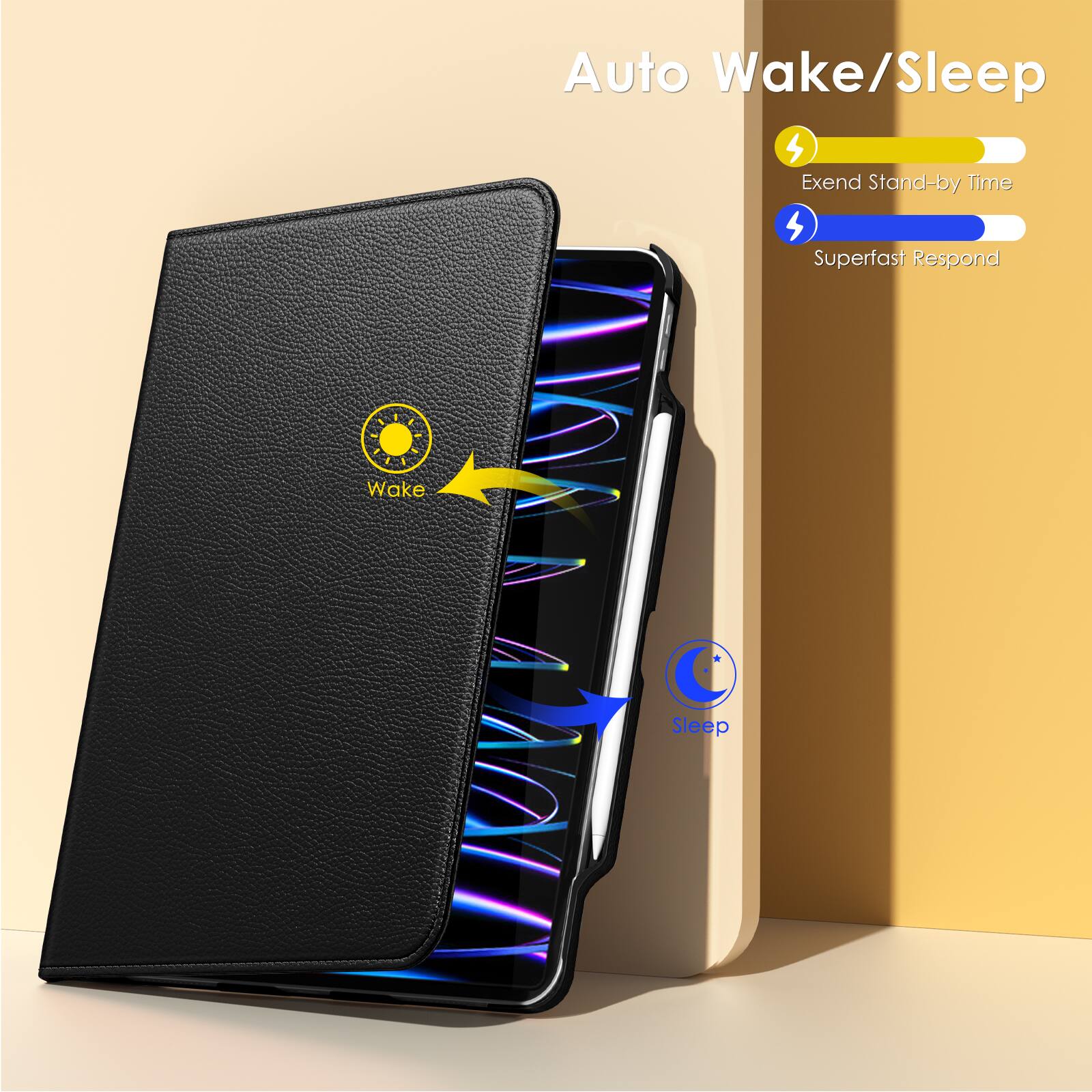 Auto Wake/Sleep

- Extend Stand-by Time
- Superfast Respond

Wake
Sleep