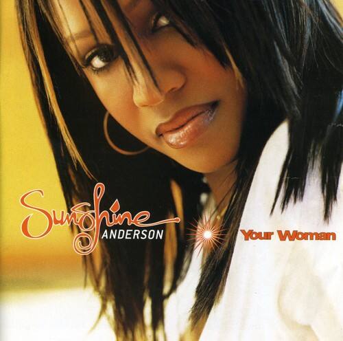 Sunshine Anderson - Your Woman   - COMPACT DISCS [CD] price history on PriceWatchPro