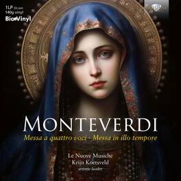 Le Nuove Musiche - Monteverdi: Messa a quatro voci, Messa in illo tempore - VINYL LP
