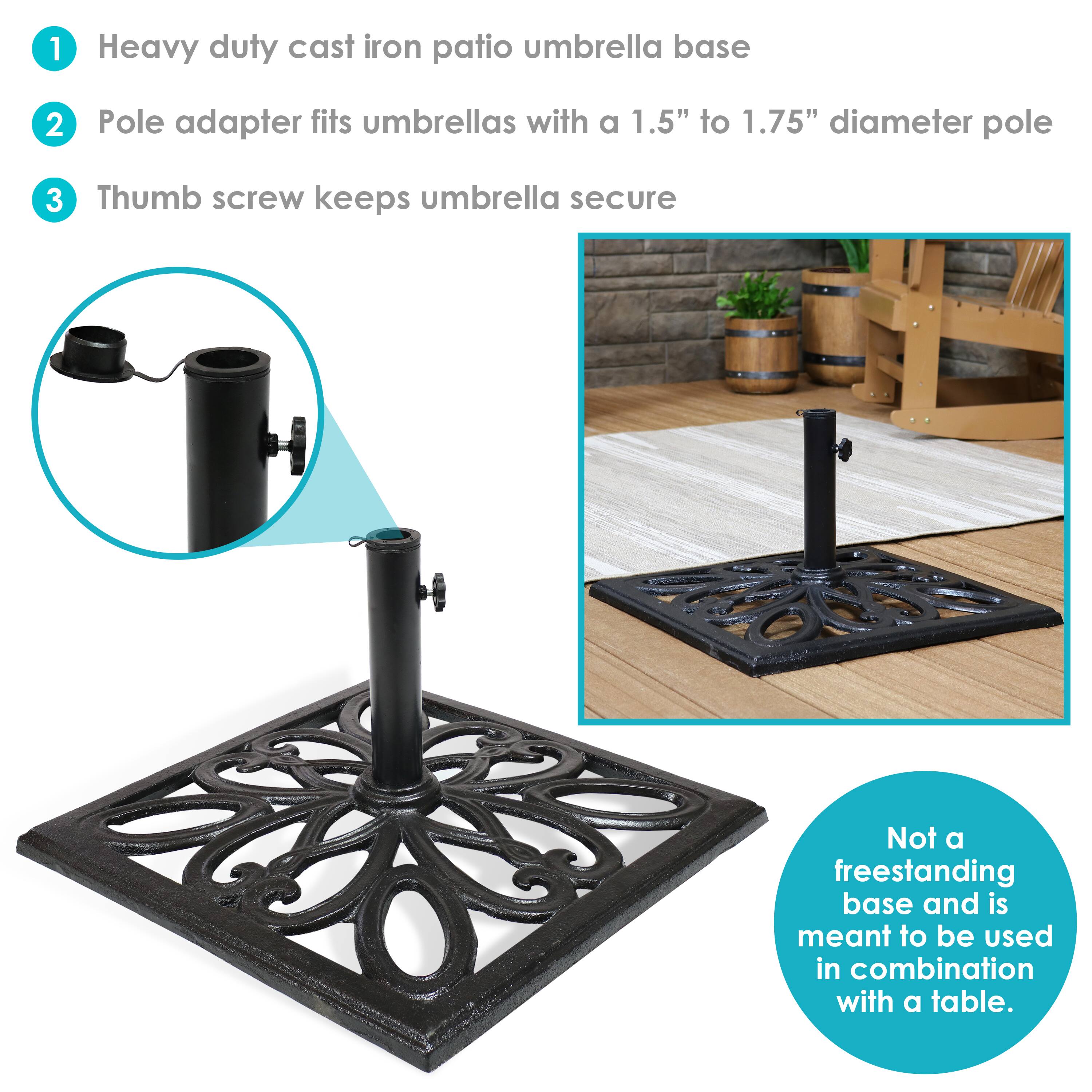 1. Heavy duty cast iron patio umbrella base
2. Pole adapter fits umbrellas with a 1.5" to 1.75" diameter pole
3. Thumb screw keeps umbrella secure

Not a freestanding base and is meant to be used in combination with a table.