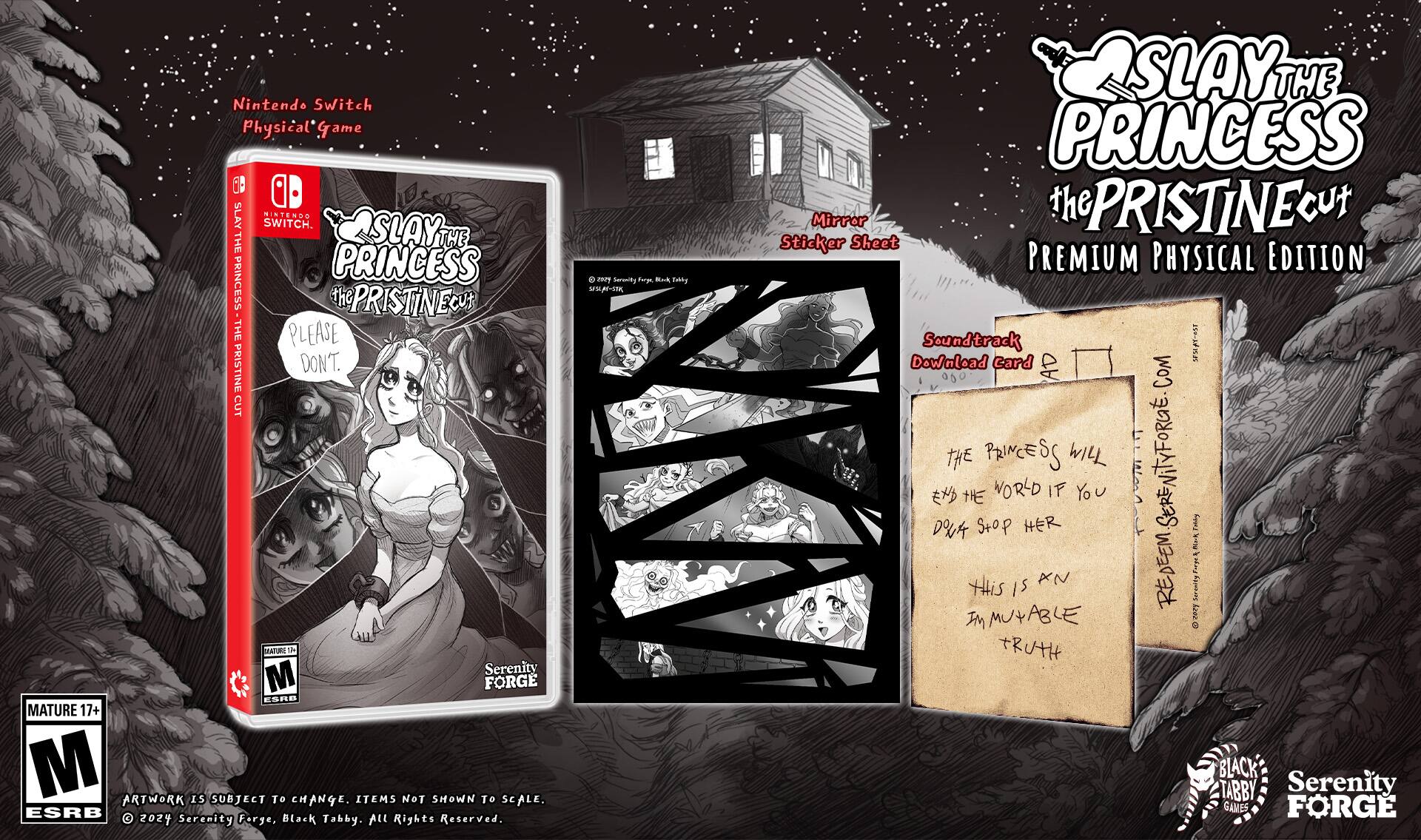 Nintendo Switch Physical Game Slay of the Princess: Premium Physical Edition. The Slay the Princess game is available for the Nintendo Switch. The game comes with a premium physical edition that includes a soundtrack download card and a mirror sticker sheet. The game is rated Mature 17+ and has artwork subject to change. The items in the image are not shown to scale. The ESRB rating is 2024, and the game is developed by Serenity Forge. All rights reserved by Serenity Forge.