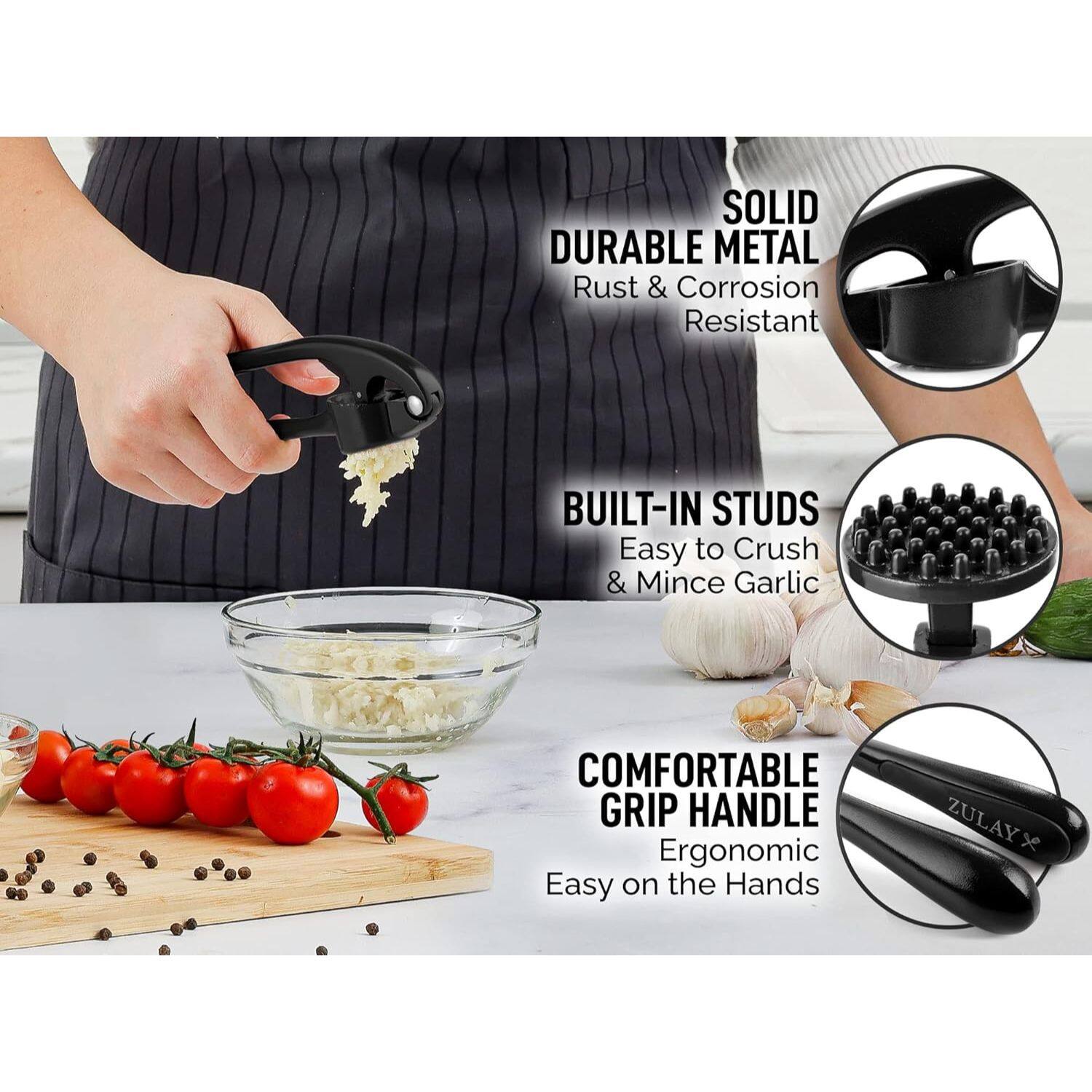 SOLID DURABLE METAL Rust & Corrosion Resistant
BUILT-IN STUDS Easy to Crush & Mince Garlic
COMFORTABLE GRIP HANDLE Ergonomic Easy on the Hands
ZULAY