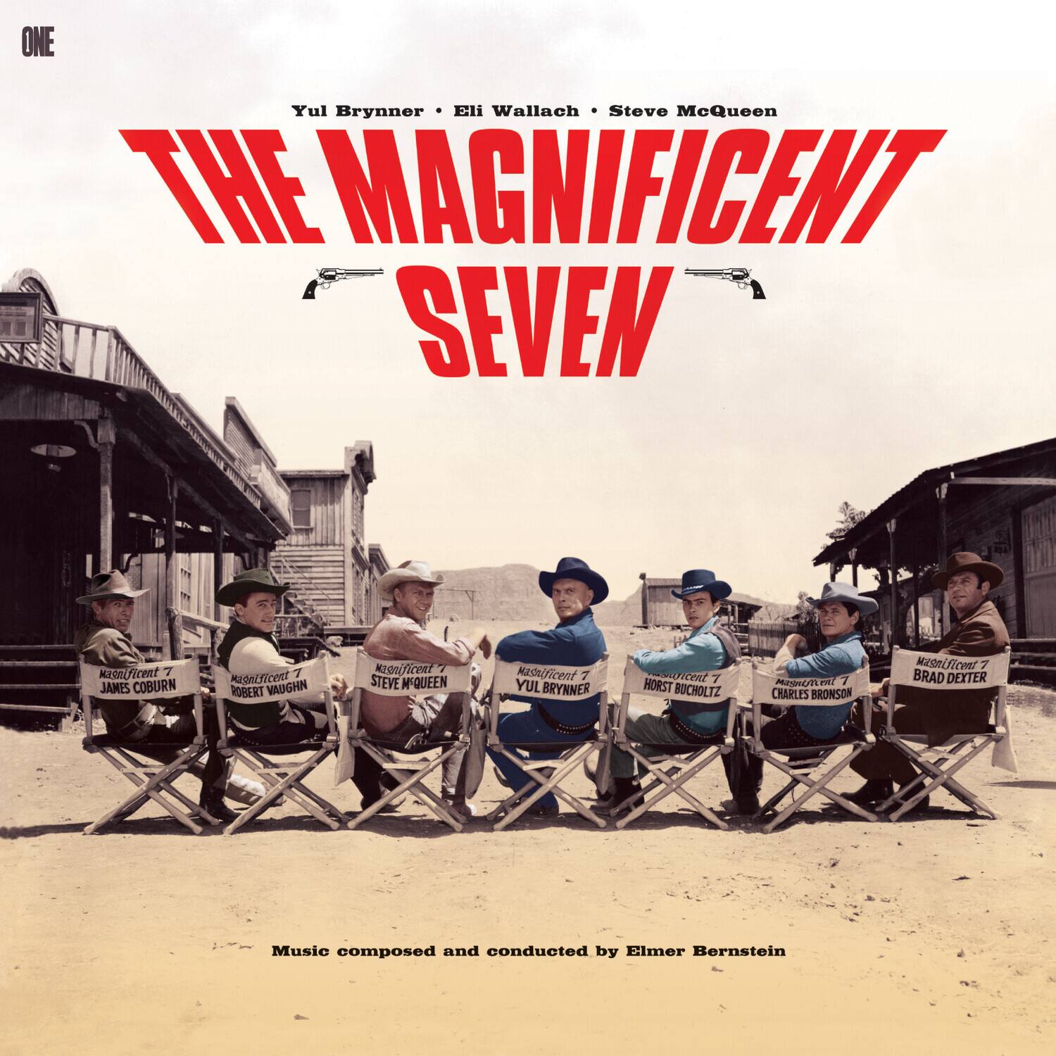 Yul Brynner • Eli Wallach • Steve McQueen

THE MAGNIFICENT SEVEN

James Coburn  
Robert Vaughn  
Steve McQueen  
Yul Brynner  
Horst Bucholtz  
Charles Bronson  
Brad Dexter

Music composed and conducted by Elmer Bernstein