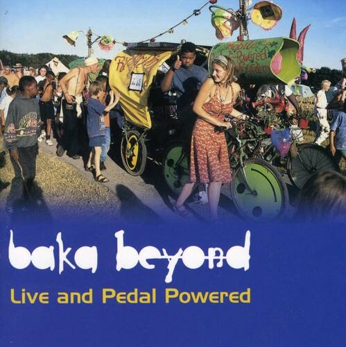 Baka Beyond - Live and Pedal Powered   - COMPACT DISCS [CD] price history on PriceWatchPro