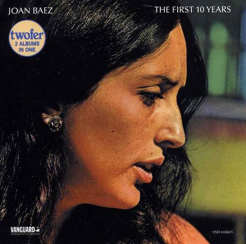 JOAN BAEZ  
THE FIRST 10 YEARS  

twofer  
2 ALBUMS IN ONE  

VANGUARD  
VSD 6560/1