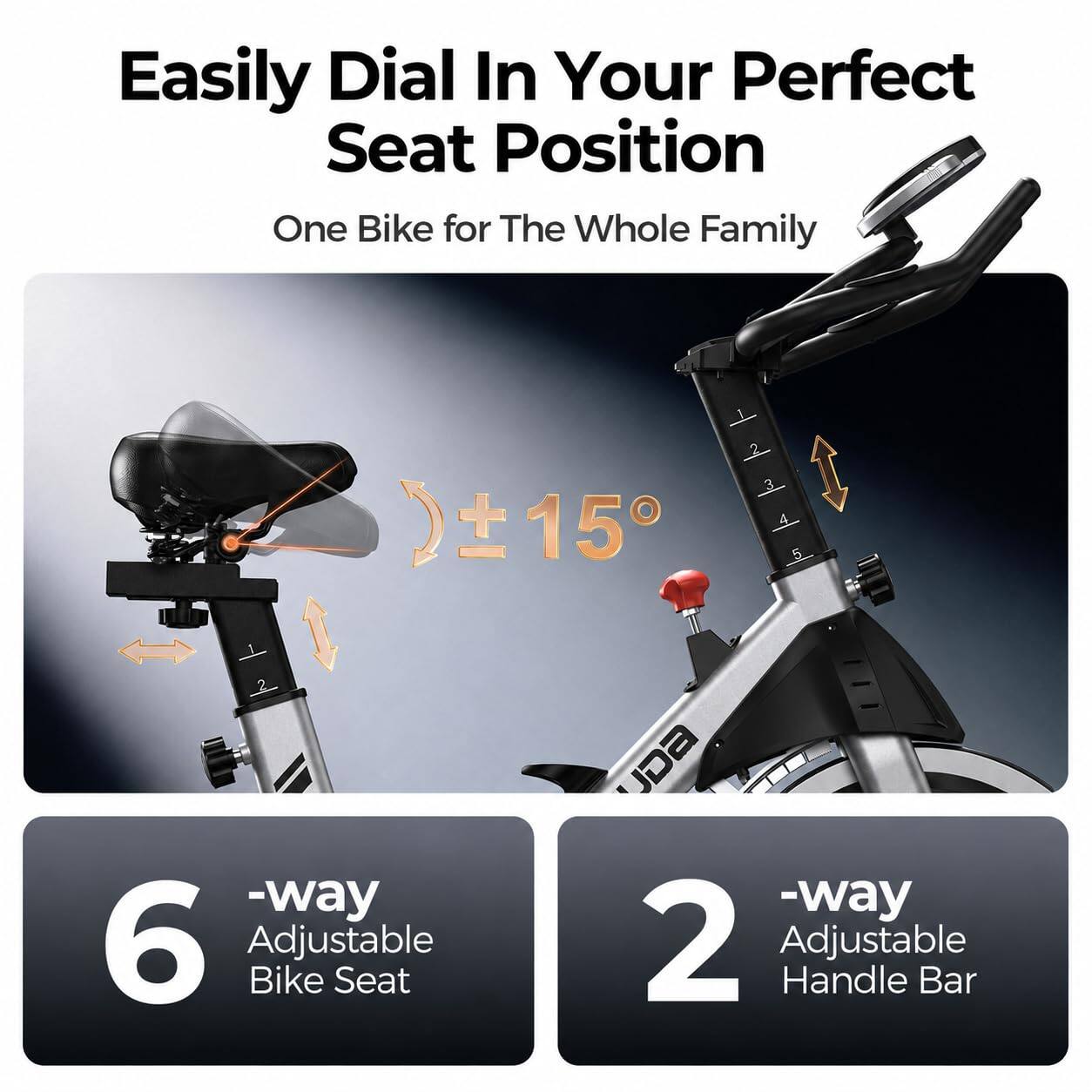 Easily Dial In Your Perfect Seat Position  
One Bike for The Whole Family  

6-way Adjustable Bike Seat  
2-way Adjustable Handle Bar