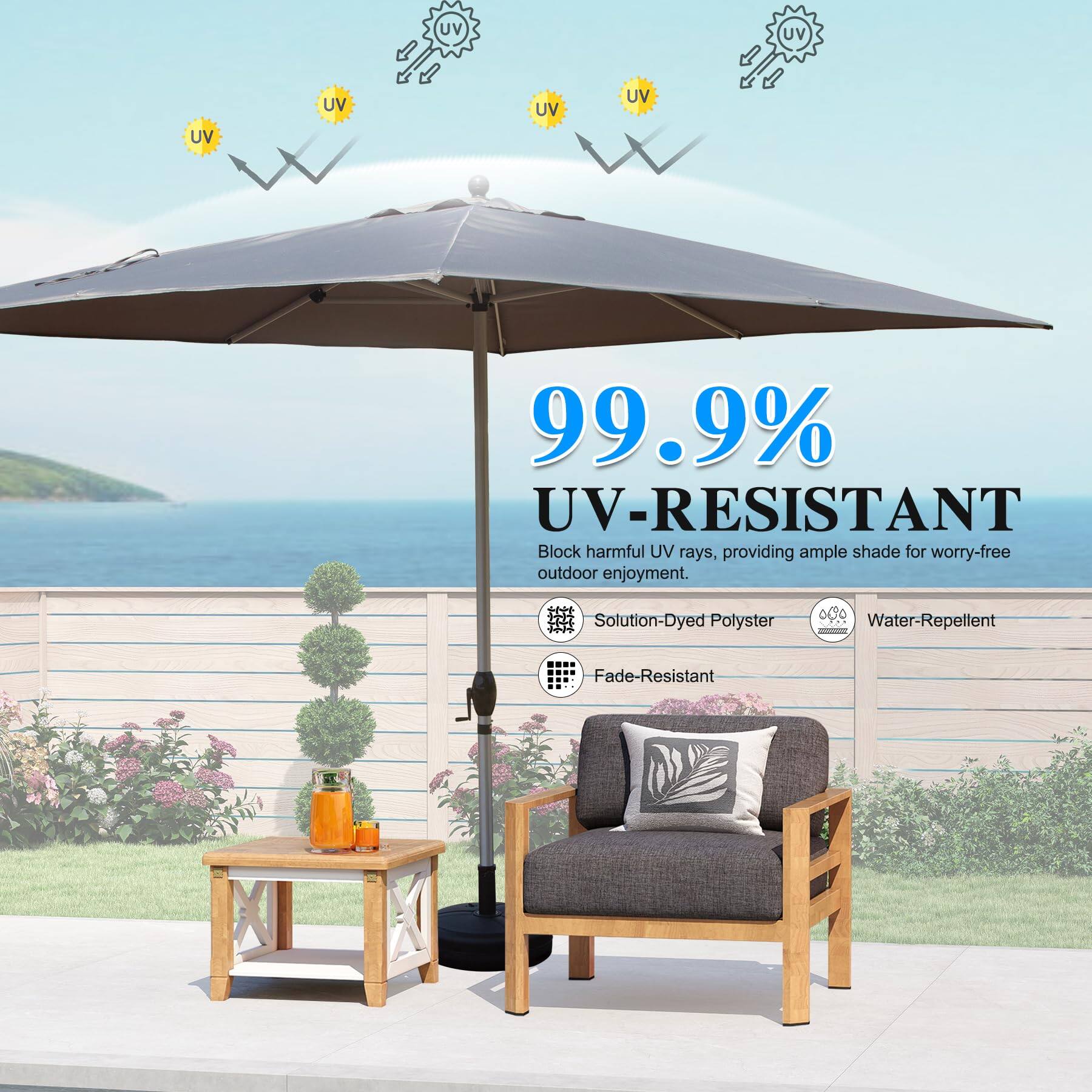 99.9% UV-RESISTANT  
Block harmful UV rays, providing ample shade for worry-free outdoor enjoyment.  

Solution-Dyed Polyester  
Water-Repellent  
Fade-Resistant