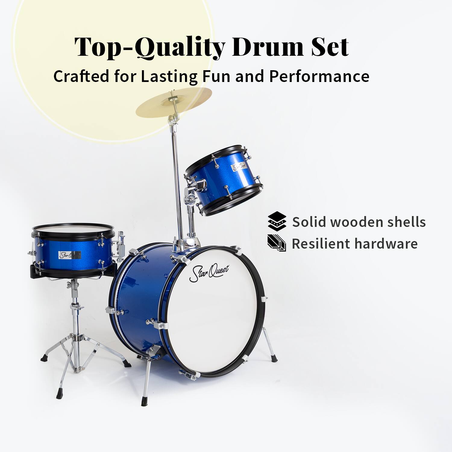 Top-Quality Drum Set  
Crafted for Lasting Fun and Performance  

Star Quest  
Solid wooden shells  
Resilient hardware