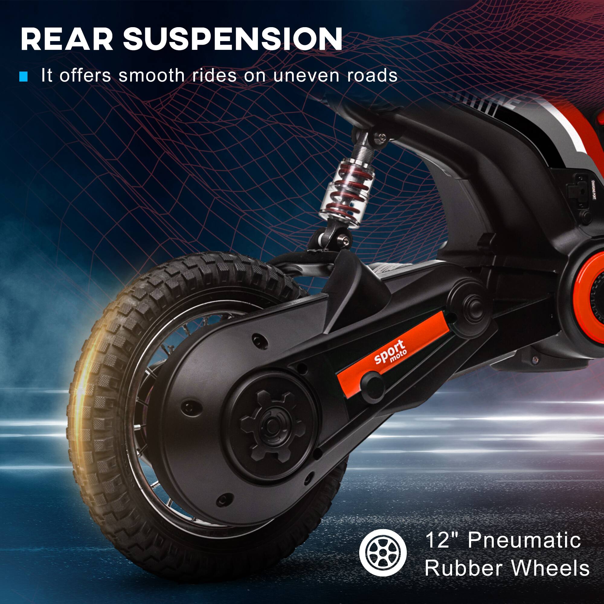 REAR SUSPENSION  
It offers smooth rides on uneven roads  

12" Pneumatic Rubber Wheels