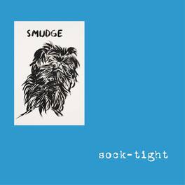 Sock-Tight - Smudge - VINYL LP
