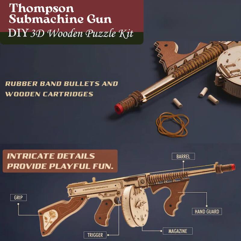 Thompson Submachine Gun DIY 3D Wooden Puzzle Kit

RUBBER BAND BULLETS AND WOODEN CARTRIDGES

INTRICATE DETAILS PROVIDE PLAYFUL FUN.

BARREL
GRIP
HAND GUARD
TRIGGER
MAGAZINE