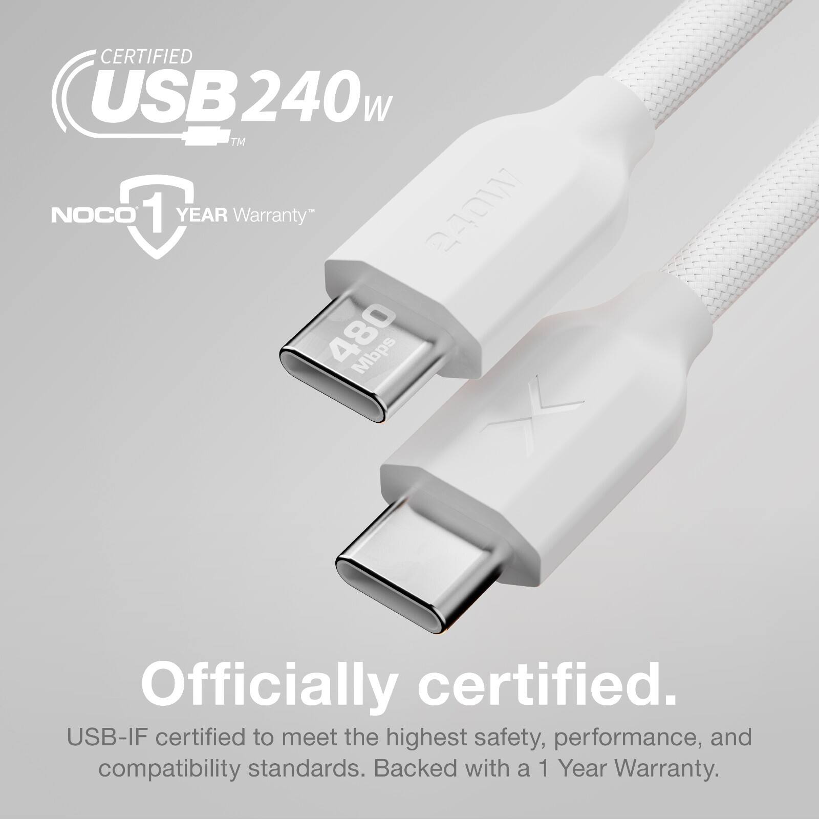 CERTIFIED USB 240w TM NOCO 1 YEAR Warranty  
Officially certified.  
USB-IF certified to meet the highest safety, performance, and compatibility standards.  
Backed with a 1 Year Warranty.