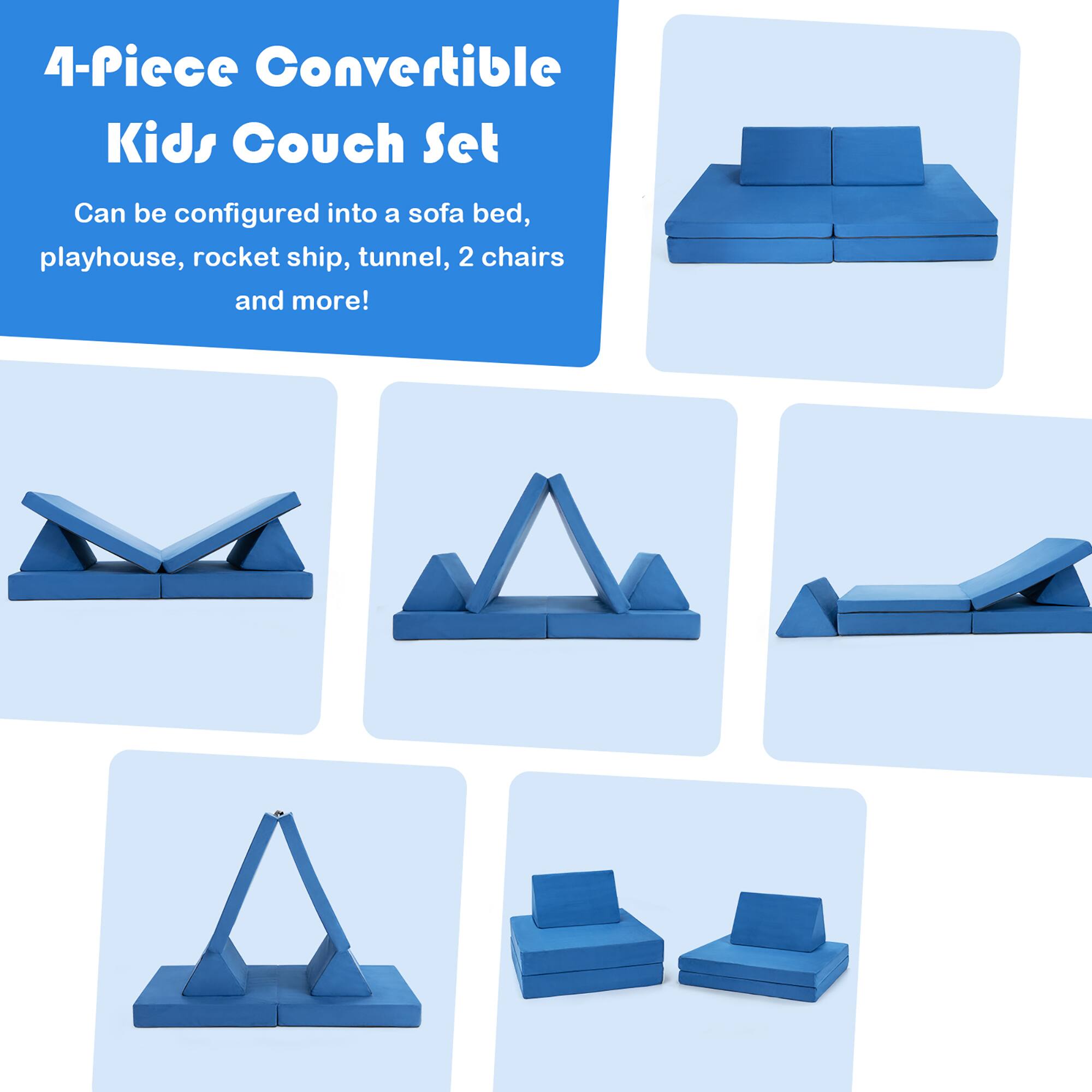 4-Piece Convertible Kids Couch Set

Can be configured into a sofa bed, playhouse, rocket ship, tunnel, 2 chairs and more!