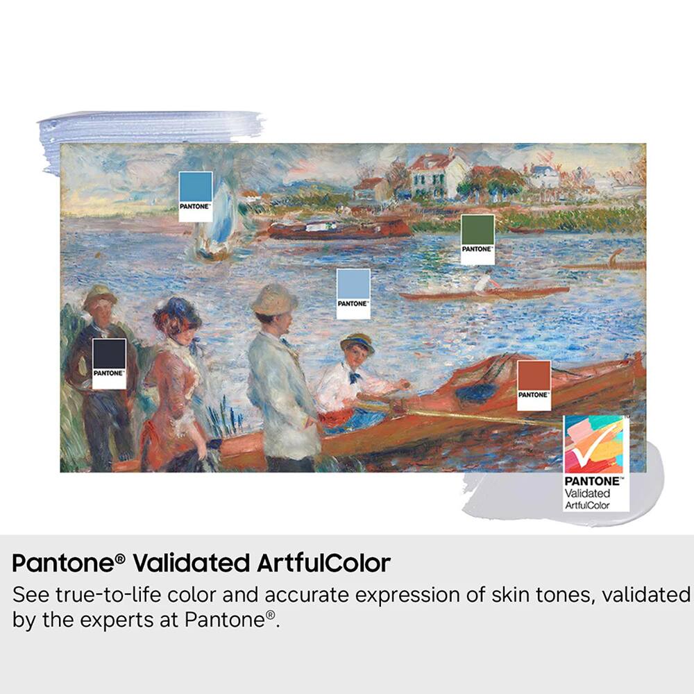 PANTONE  
PANTONE  
PANTONE  
PANTONE  
PANTONE  
PANTONE Validated ArtfulColor  
Pantone Validated ArtfulColor  
See true-to-life color and accurate expression of skin tones, validated by the experts at Pantone.