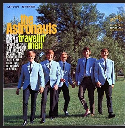 LSP-3733 STEREO
the Astronauts
travelin' men
MAIN STREET LAUDR
COUNT ME IN
LAUGH IN
THE BIRDS AND THE BEES
SHE'S JUST MY SILE
LET'S GO GET STONED
I KNOW YOU RIDER
TRAVELIN MAN
OUT OF LIMITS
BETTER THINGS IN MY CAR
PCA
VICTO
DVN
DYNAGROOVE RECORDING
