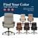 Find Your Color
FIND YOUR STYLE
Reflect your personal style in your home or office space.