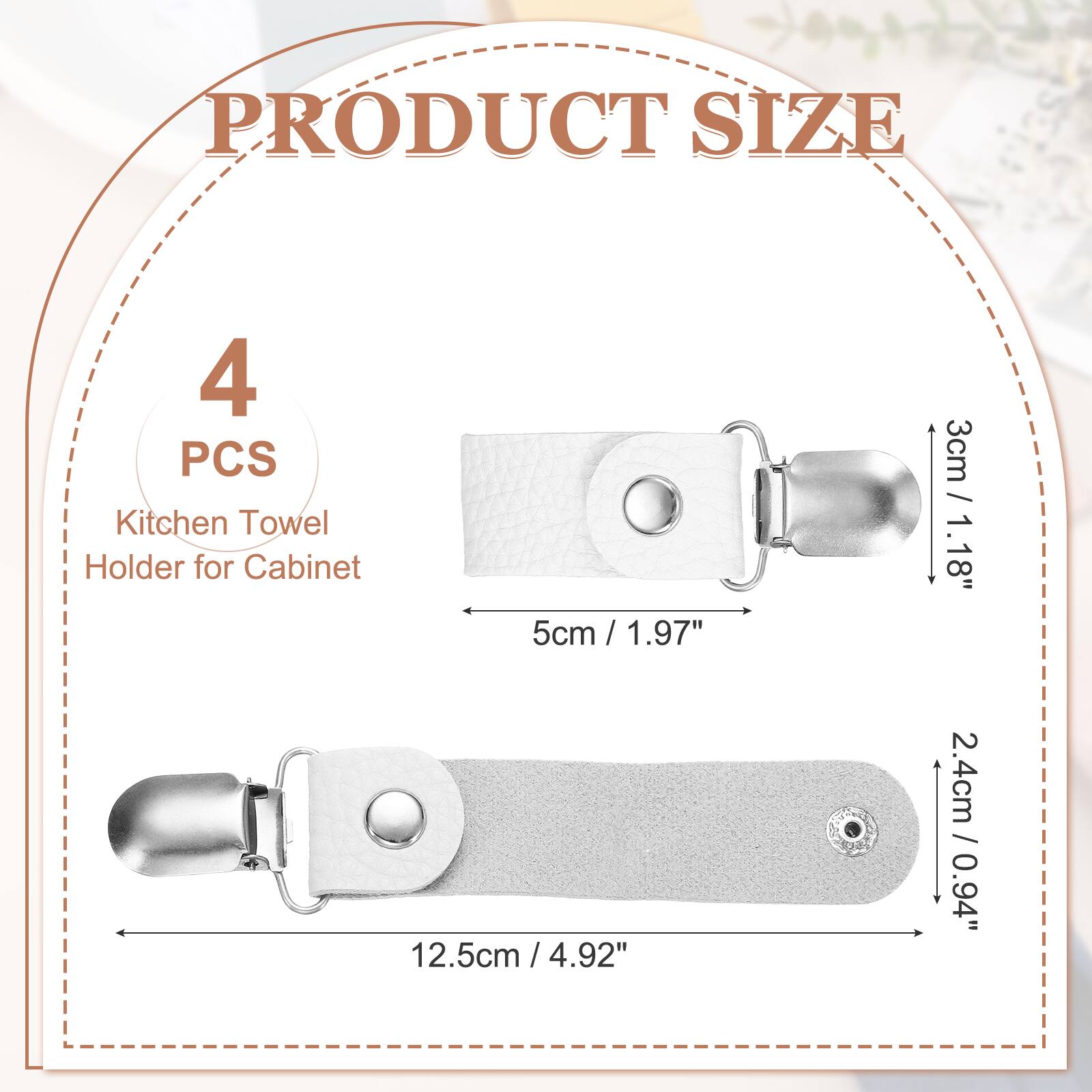 PRODUCT SIZE

4 PCS

Kitchen Towel Holder for Cabinet

5cm / 1.97"  
3cm / 1.18"  
12.5cm / 4.92"  
2.4cm / 0.94"