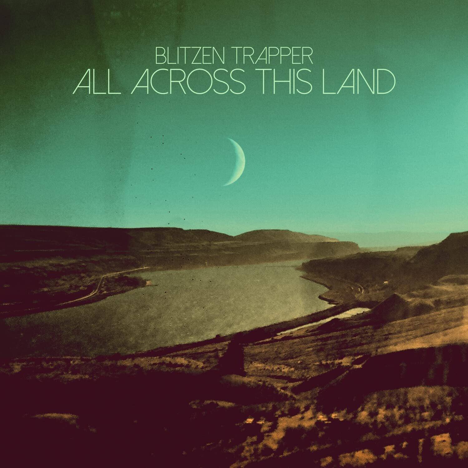 BLITZEN TRAPPER  
ALL ACROSS THIS LAND
