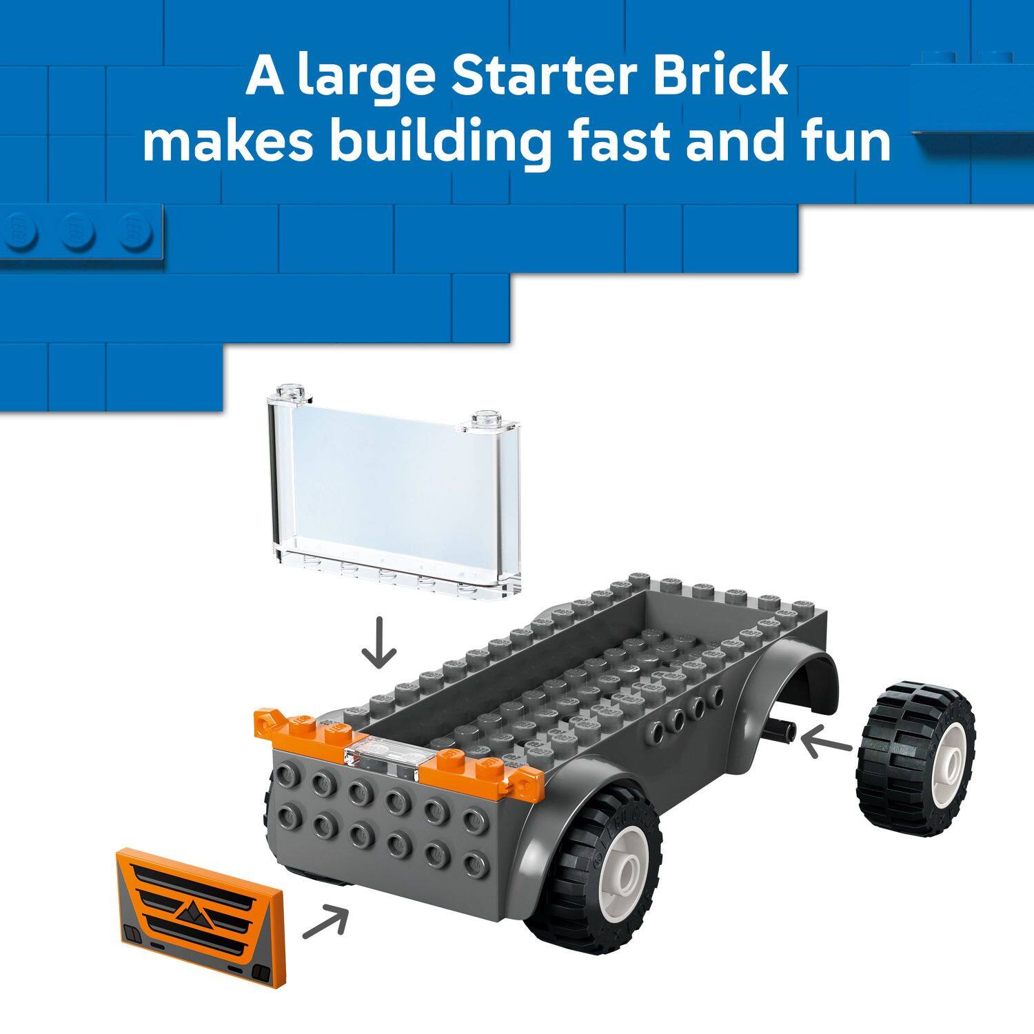 A large Starter Brick makes building fast and fun