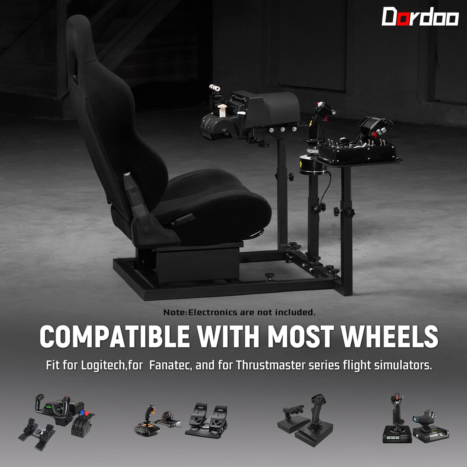 Dordoo

Note: Electronics are not included. COMPATIBLE WITH MOST WHEELS Fit for Logitech, for Fanatec, and for Thrustmaster series flight simulators.