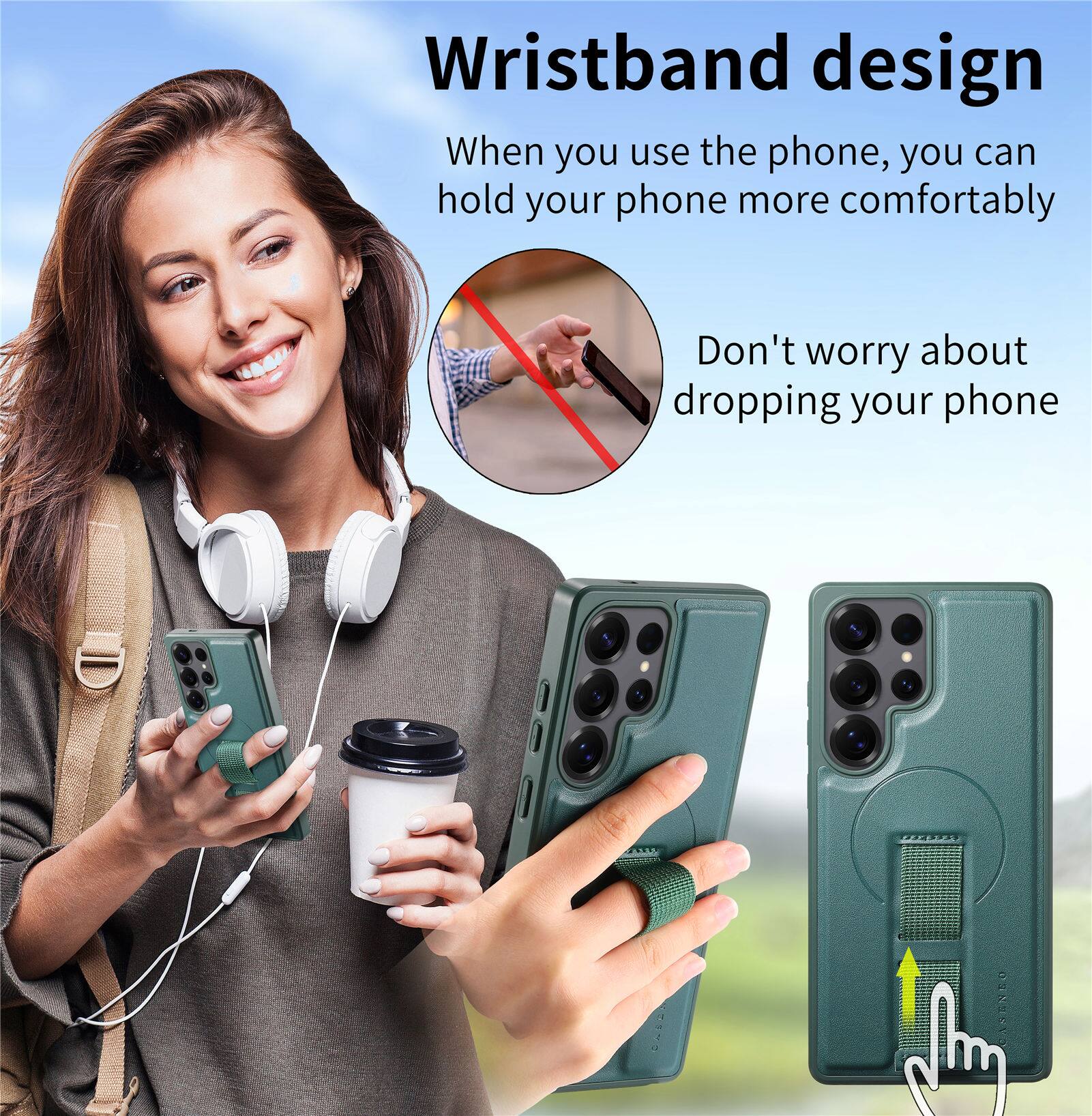 Wristband design  
When you use the phone, you can hold your phone more comfortably  
Don't worry about dropping your phone