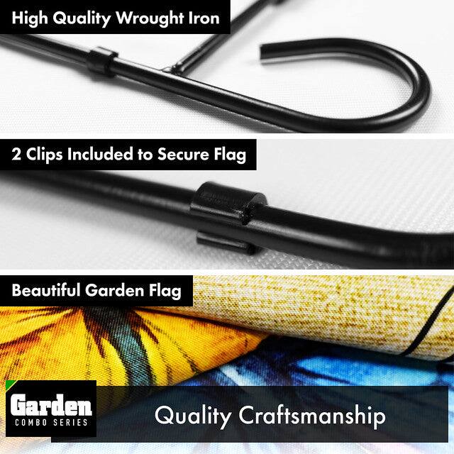 High Quality Wrought Iron  
2 Clips Included to Secure Flag  
Beautiful Garden Flag  
Quality Craftsmanship  

Garden COMBO SERIES