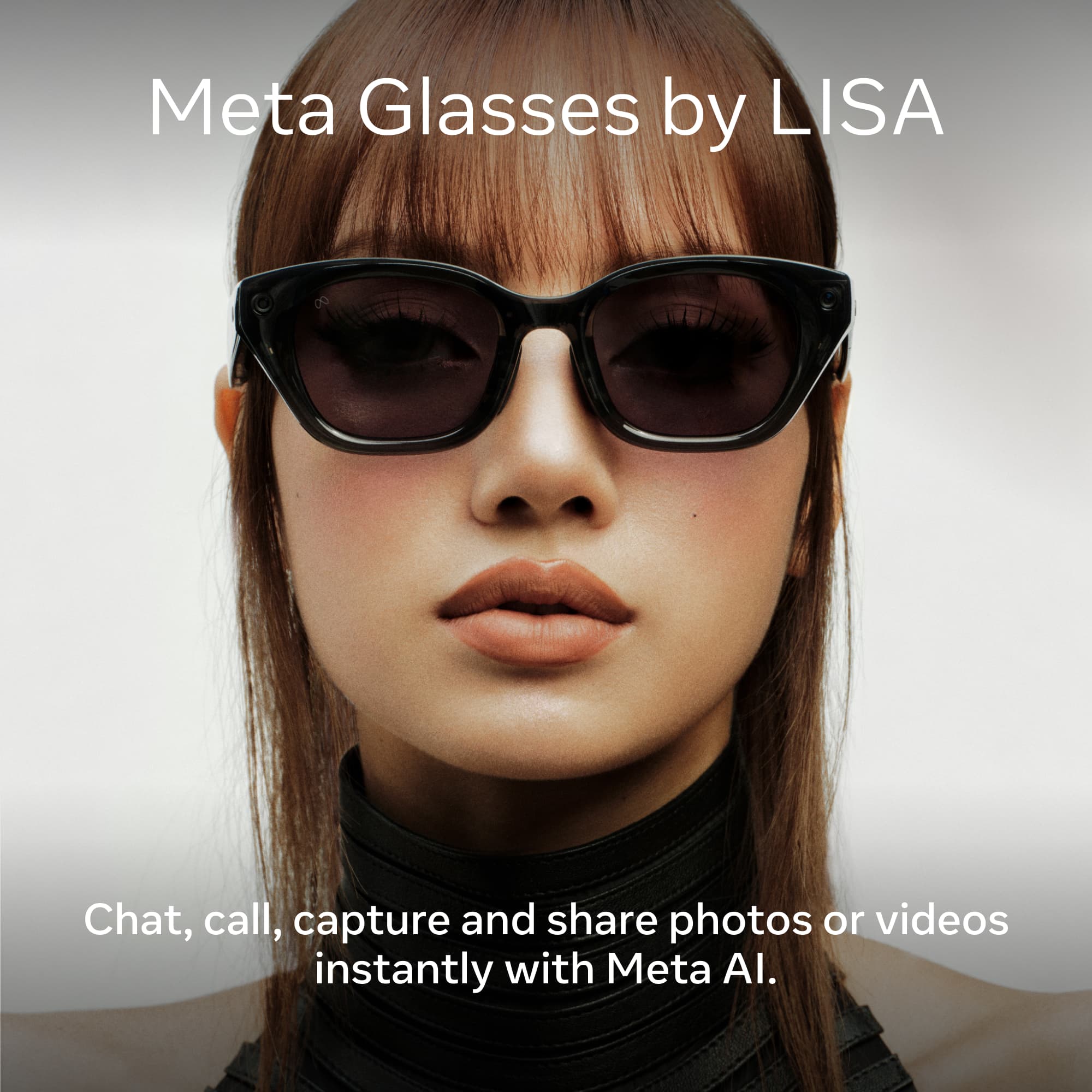 Meta Glasses by LISA

Chat, call, capture and share photos or videos instantly with Meta AI.